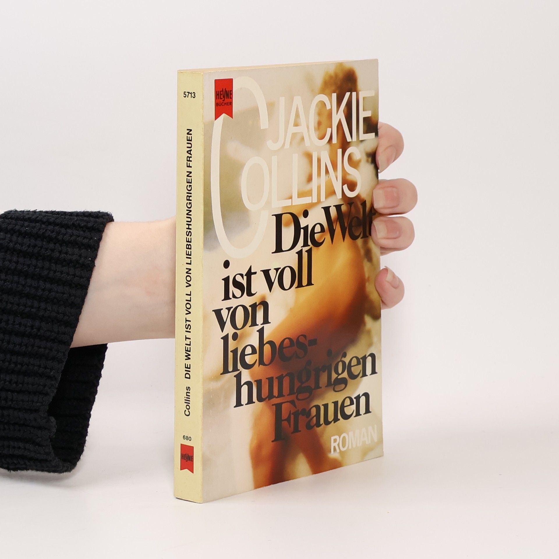Jackie Collins Die Welt ist voll von liebeshungrigen Frauen. Roman