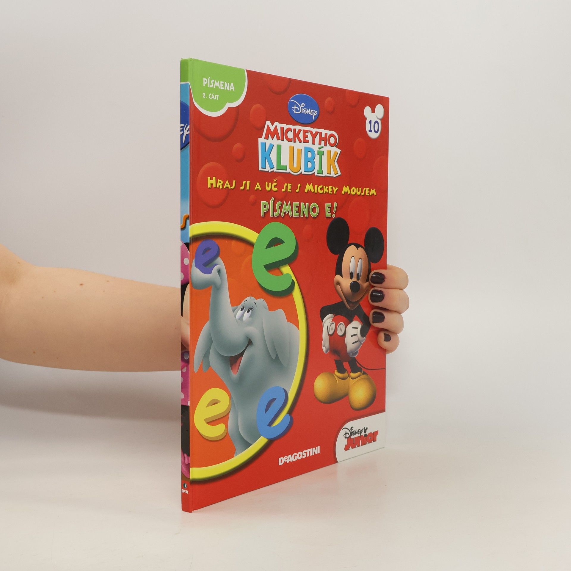 Autores varios Hraj si a uč se s Mickey Mousem 10. Písmeno E!