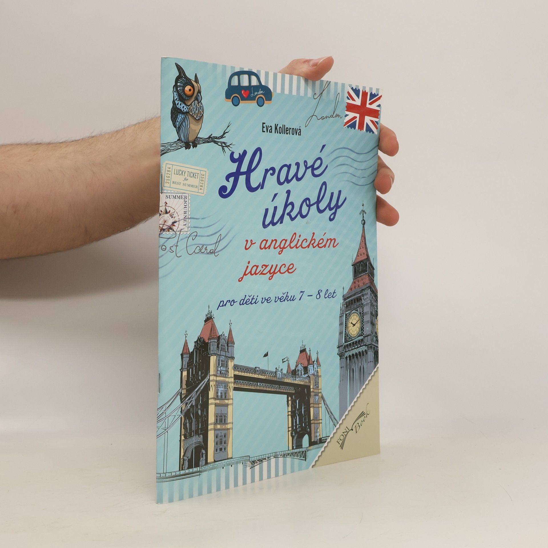 Eva Kollerová Hravé úkoly v anglickém jazyce pro děti ve věku 7 - 8 let (2016)