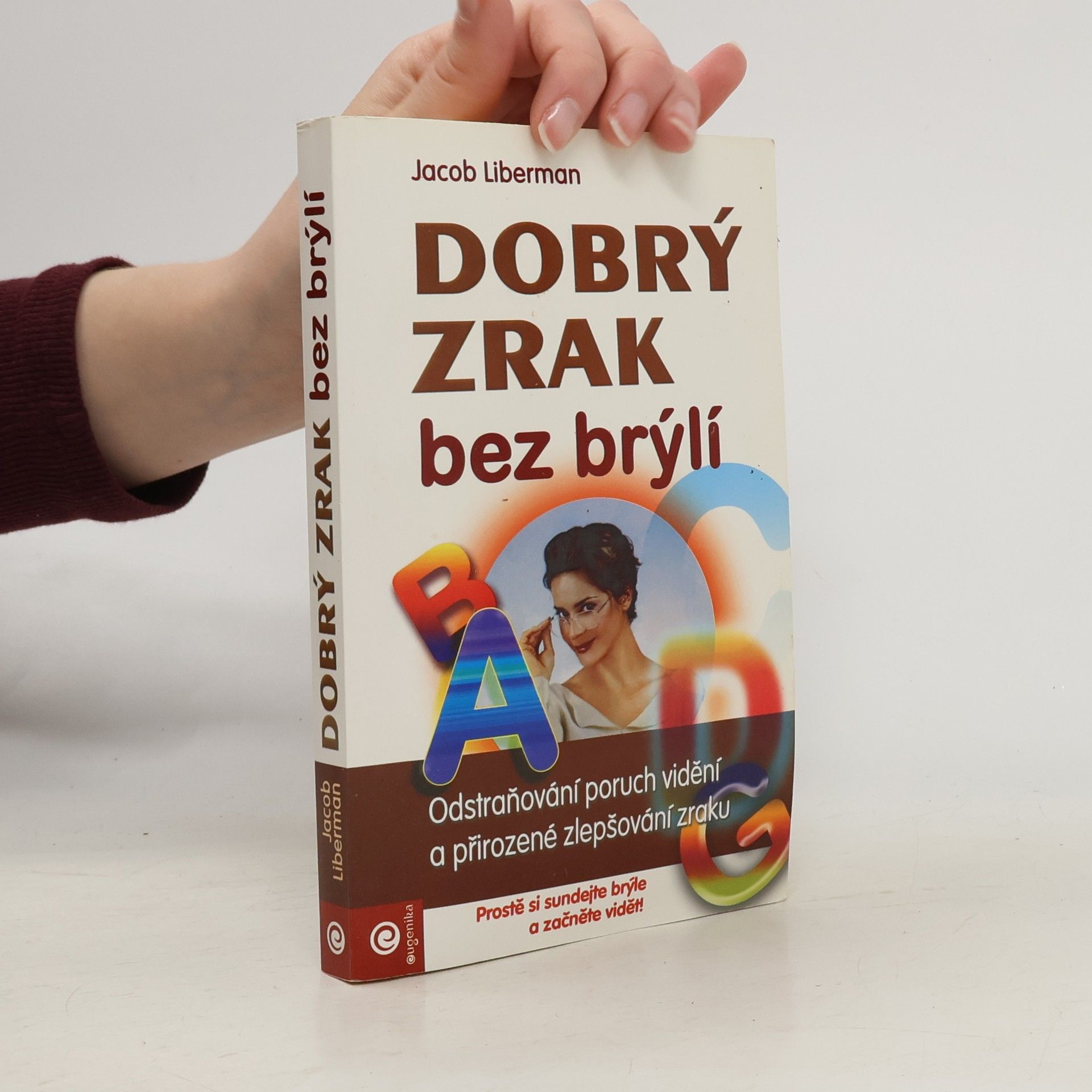 Jacob Liberman Dobrý zrak bez brýlí