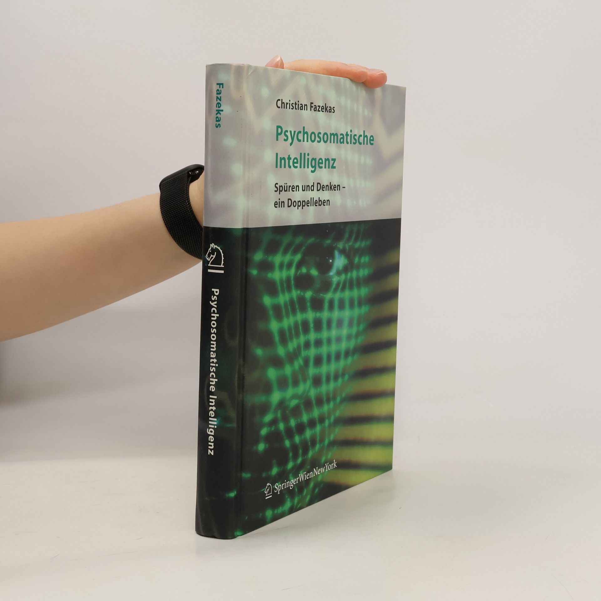 Christian Fazekas Psychosomatische Intelligenz