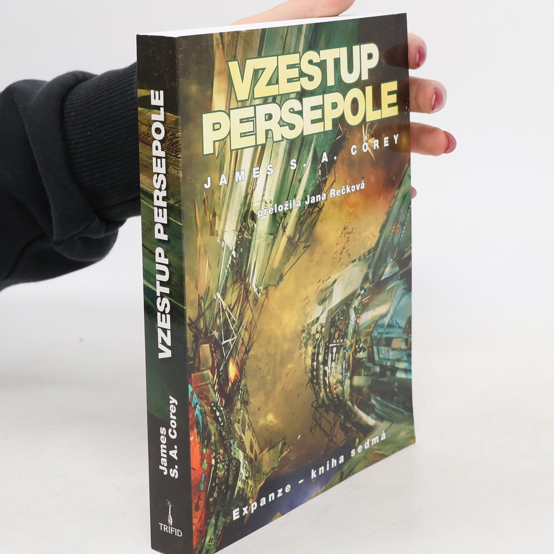 James S. A. Corey Vzestup Persepole. Expanze 7