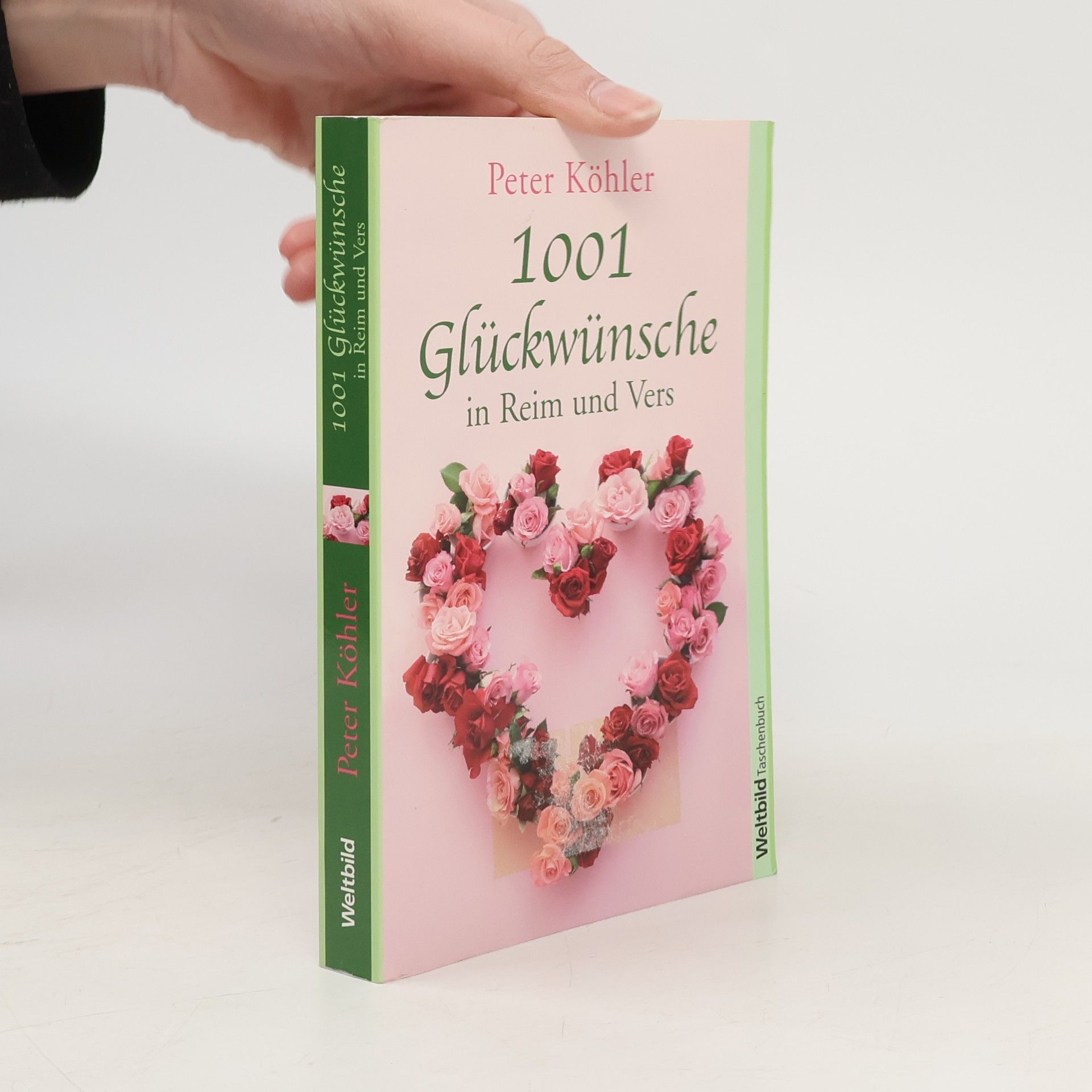 Peter Köhler 1001 Glückwünsche in Reim und Vers