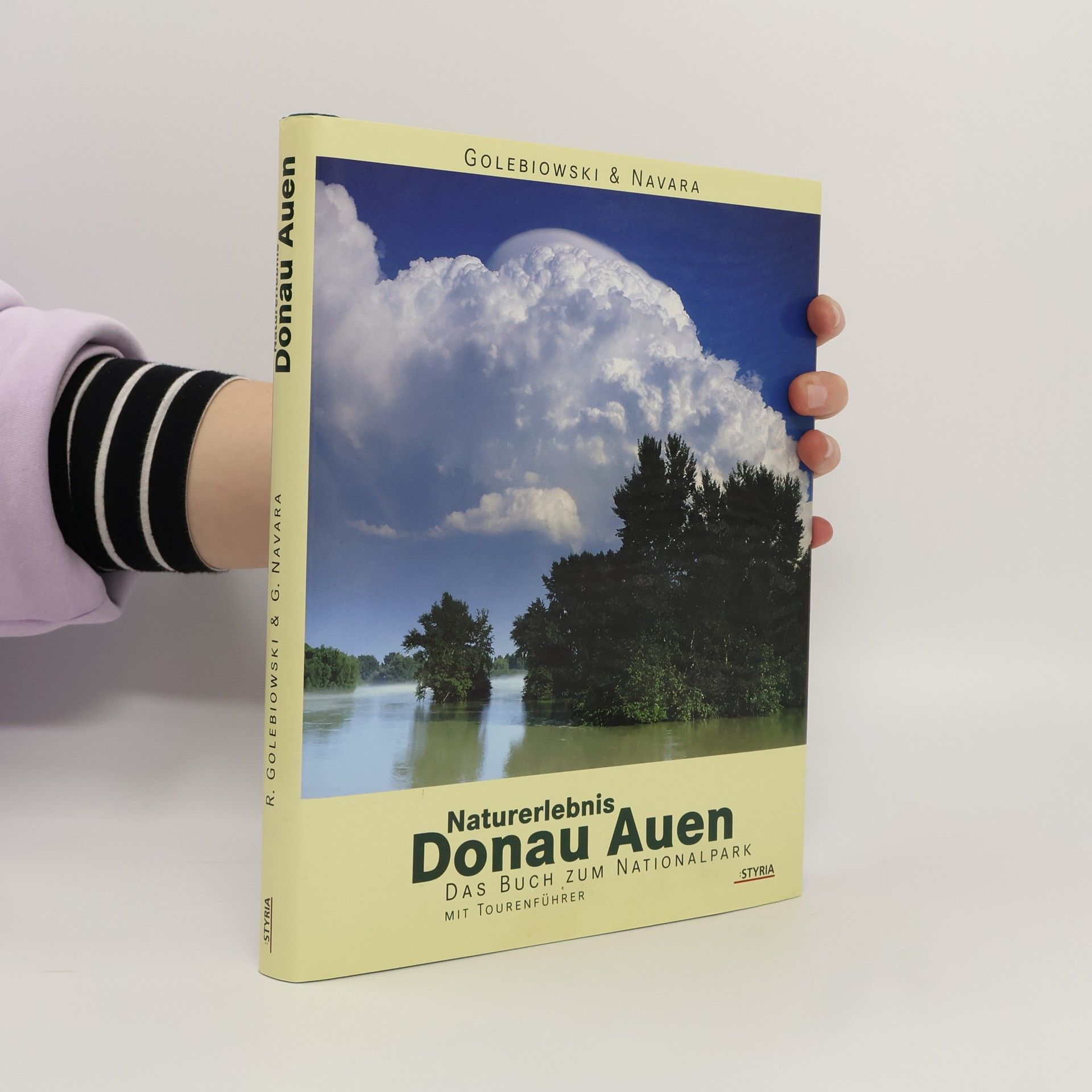 Reinhard Golebiowski Naturerlebnis Donau-Auen : Das Buch zum Nationalpark