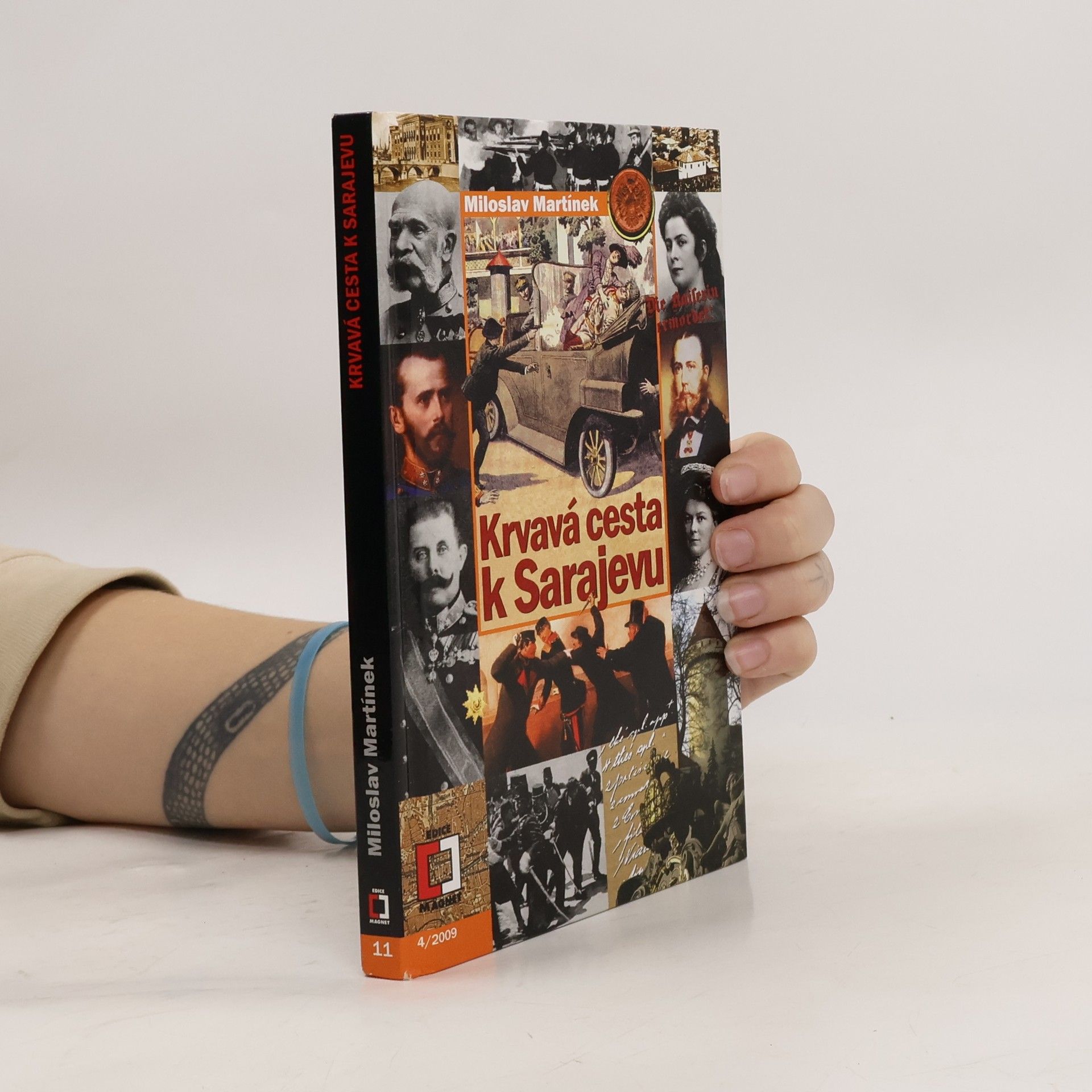 Miloslav Martínek Krvavá cesta k Sarajevu