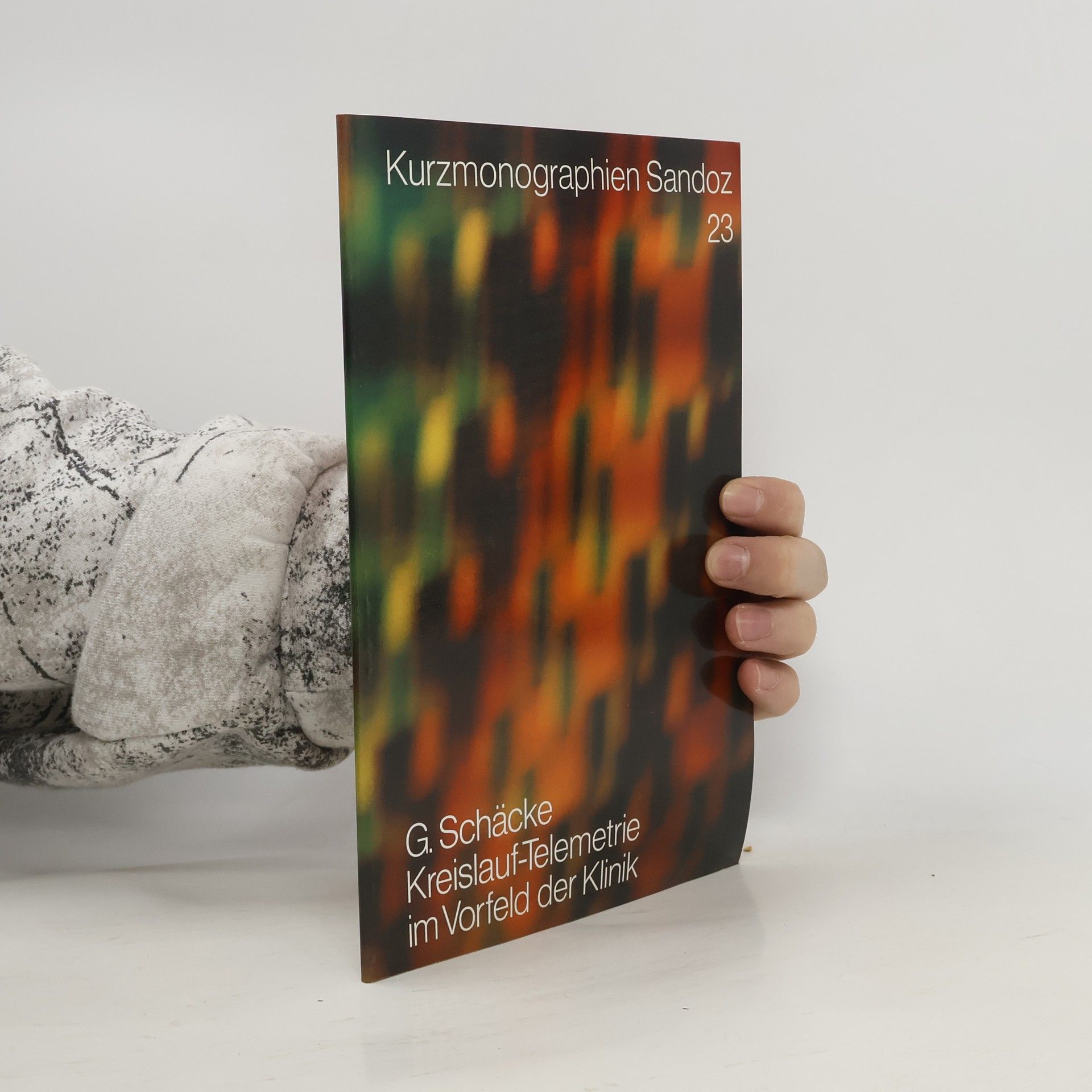 G. Schäcke Kurzmonographien Sandoz 23. Kreislauf-Telemetrie im Vorfeld der Klinik
