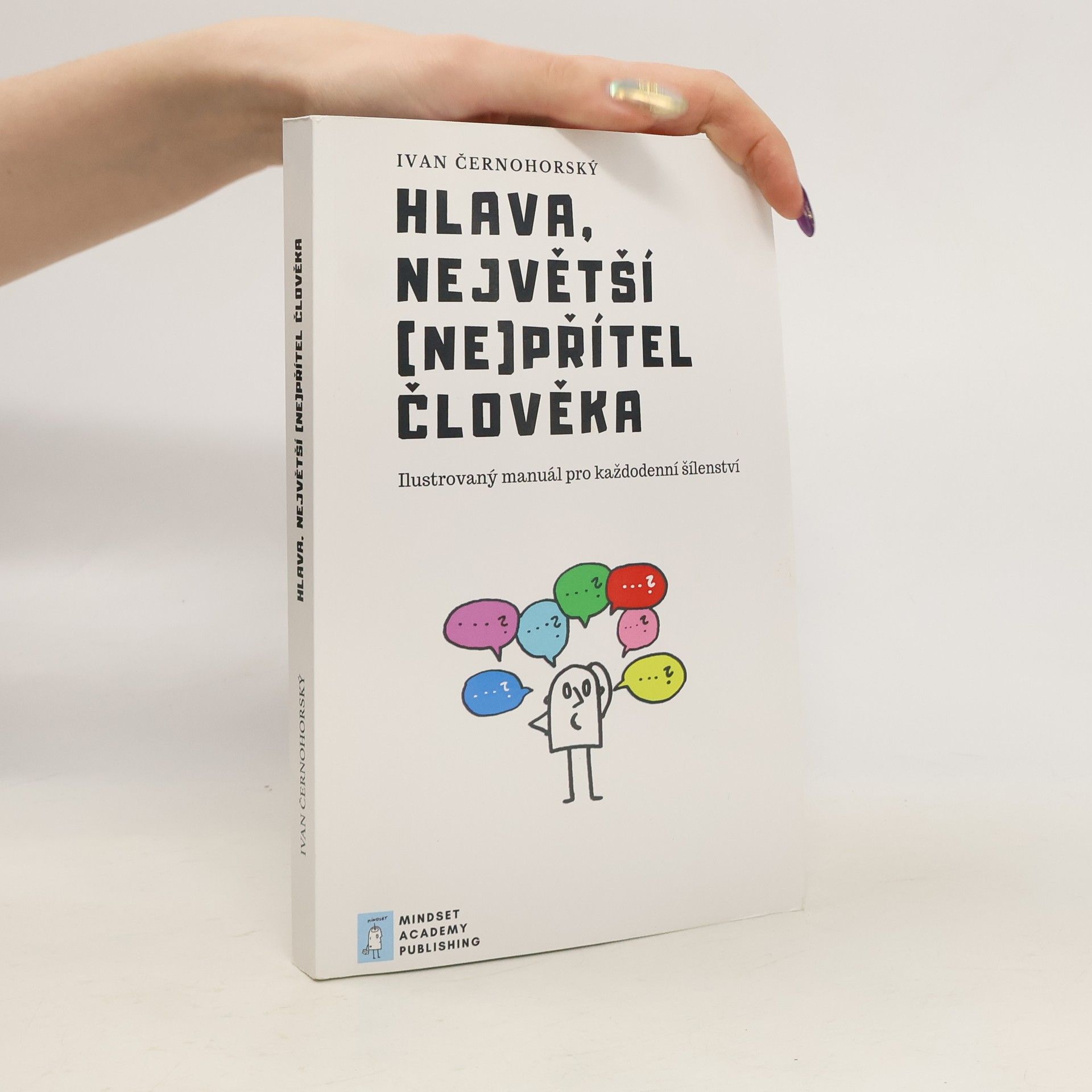 Hlava, největší (ne)přítel člověka