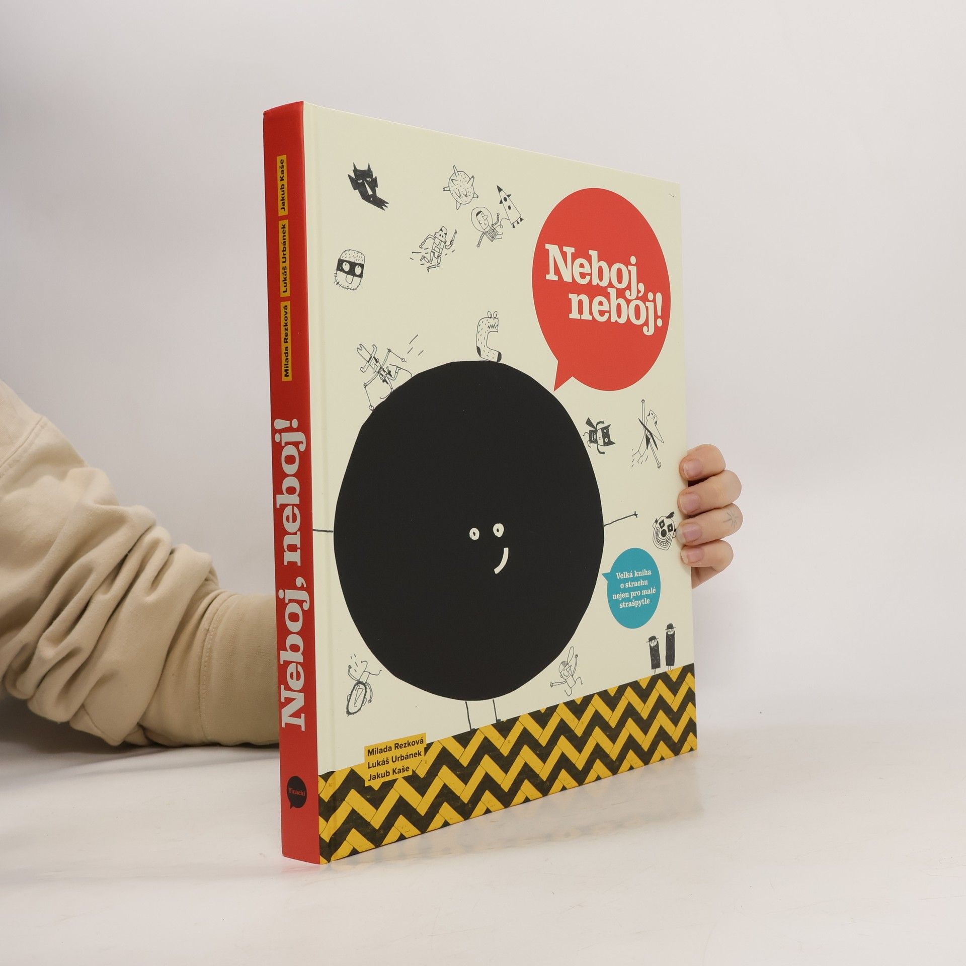 Neboj, neboj! Velká kniha o strachu nejen pro malé strašpytle