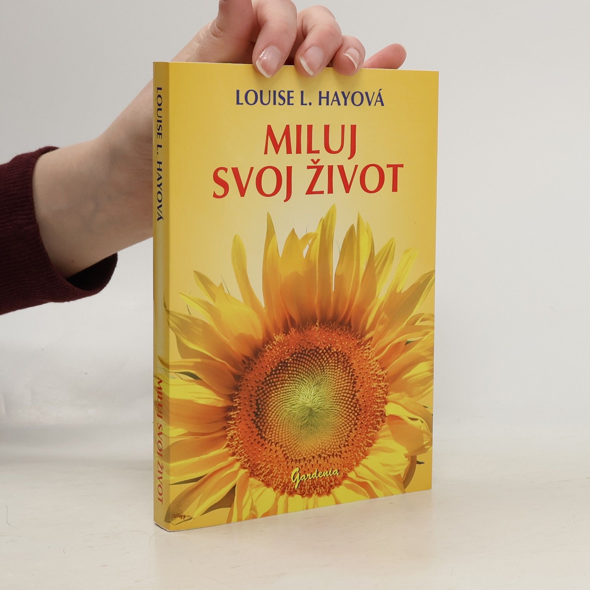 Lousie L. Hay Miluj svoj život