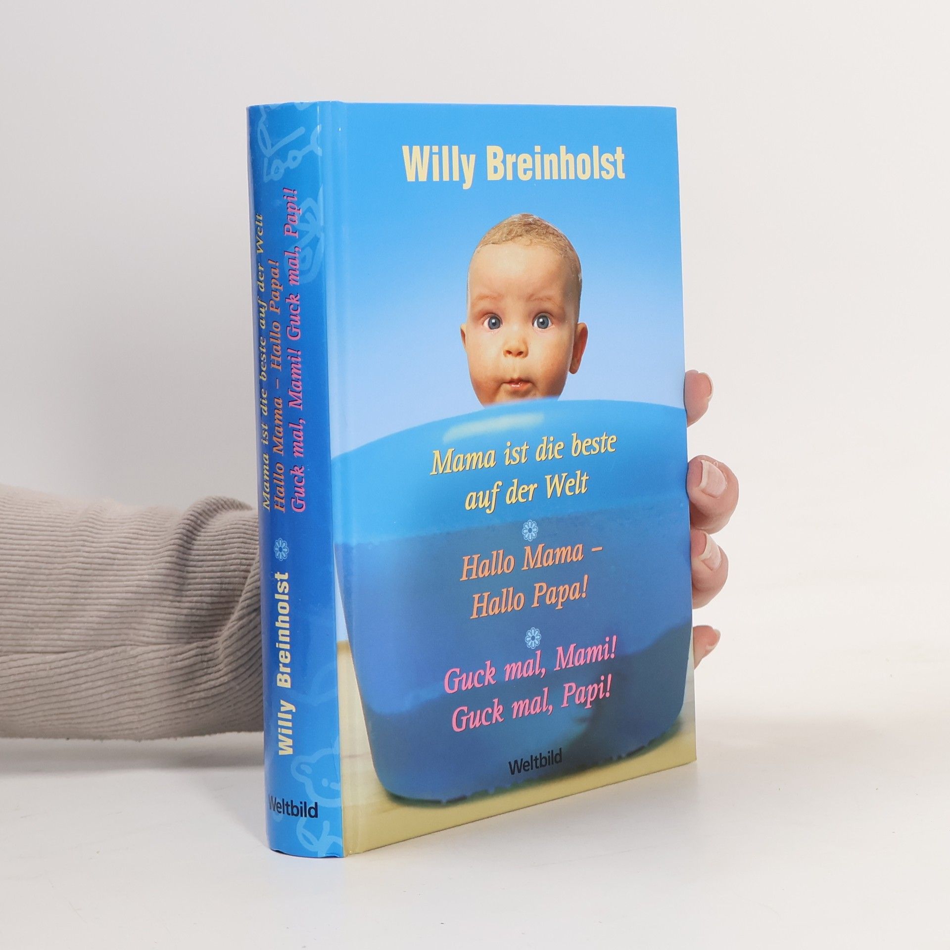 Mama ist die beste auf der Welt. Hallo Mama - Hallo Papa! Guck mal, Mami! Guck mal, Papi!