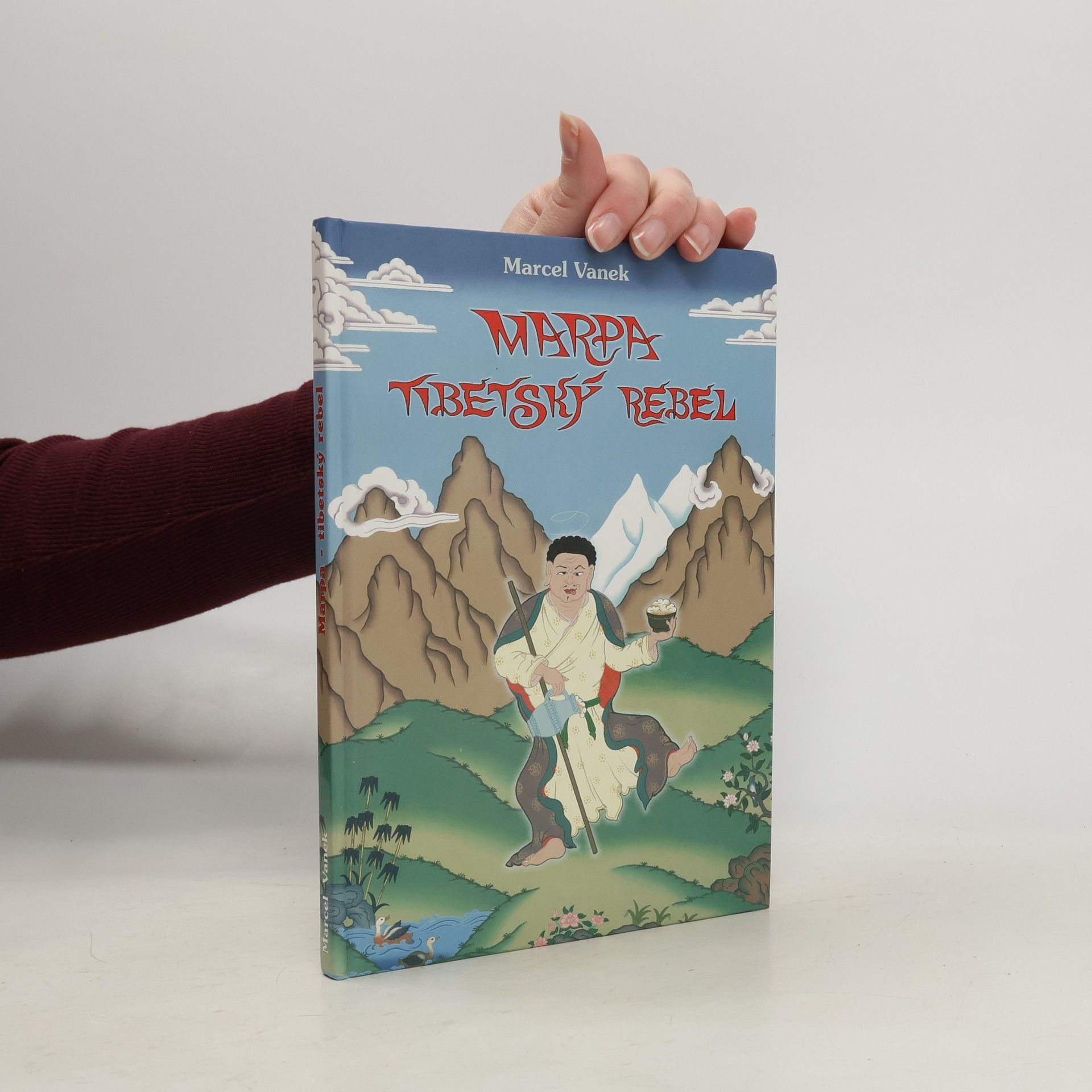 Marcel Vanek Marpa, tibetský rebel. Cesta Milarepy a jeho učitele Marpy