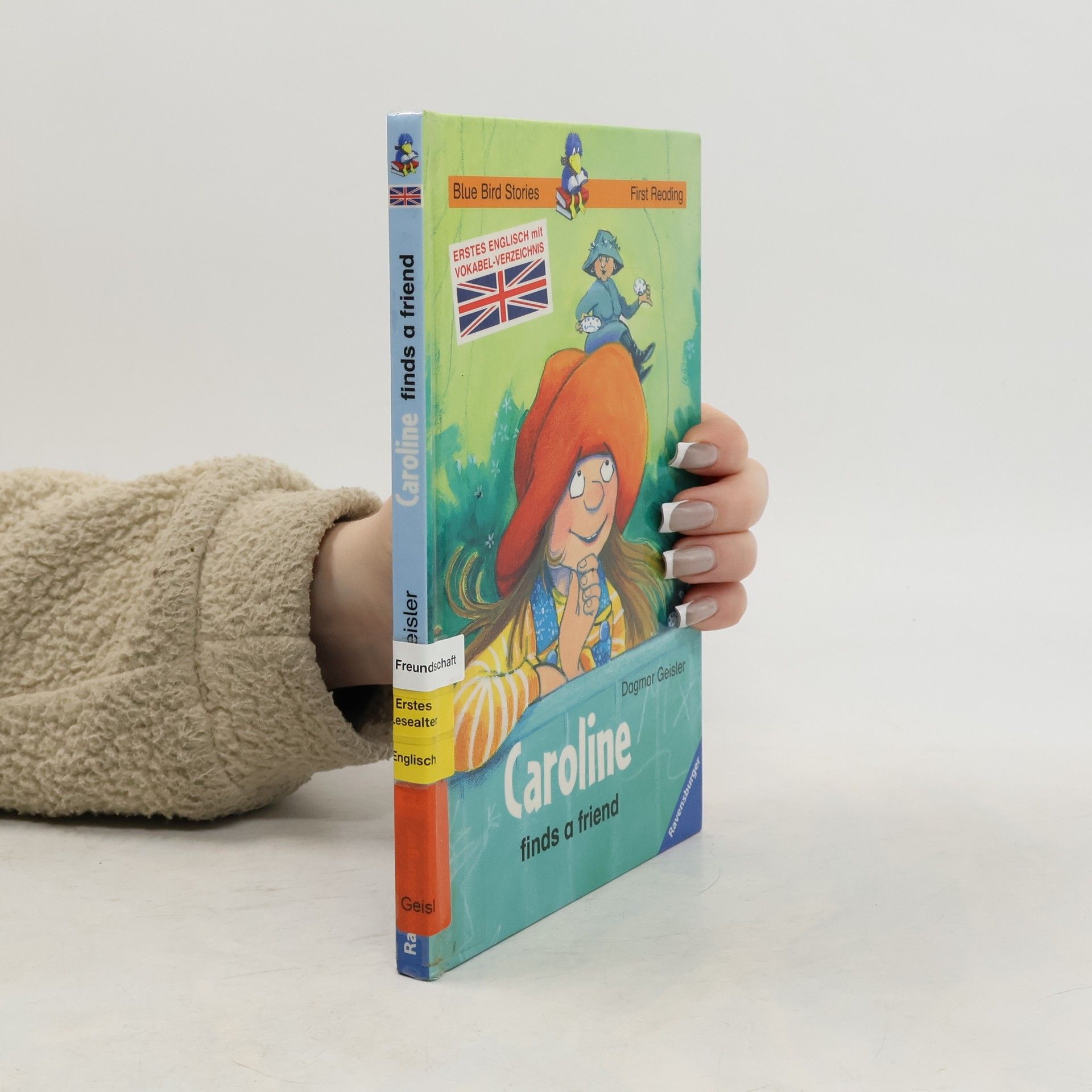 Dagmar Geisler Blue Bird Stories: Caroline Finds a Friend