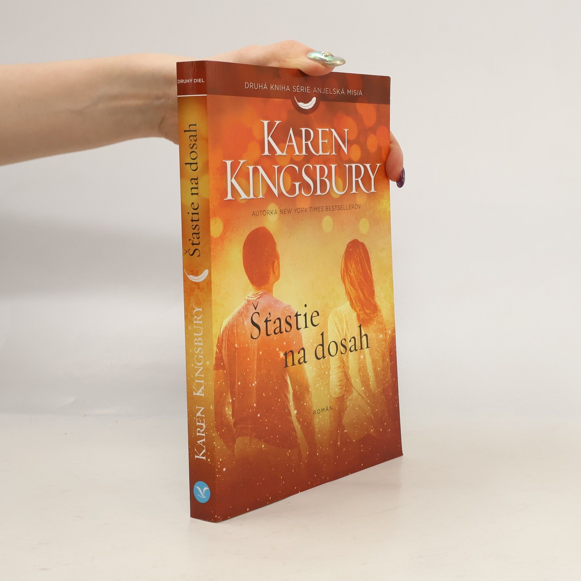 Karen Kingsbury Šťastie na dosah