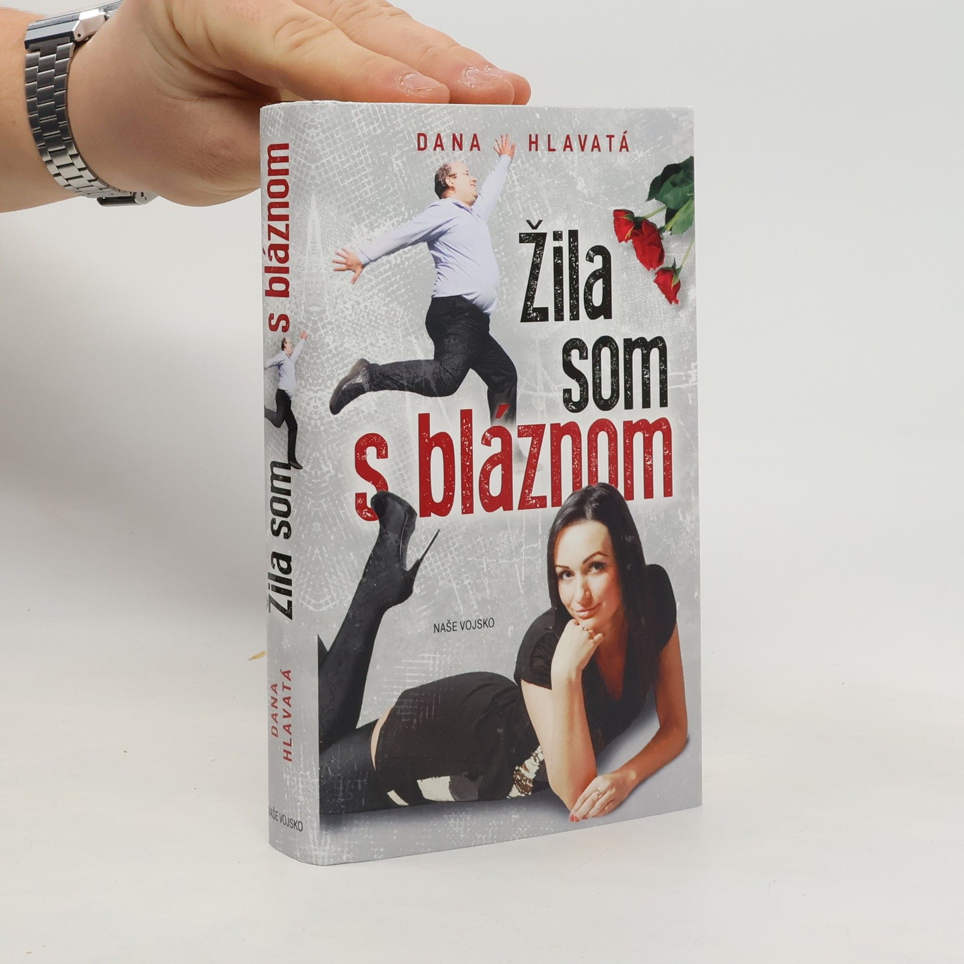 Dana Hlavatá Žila som s bláznom