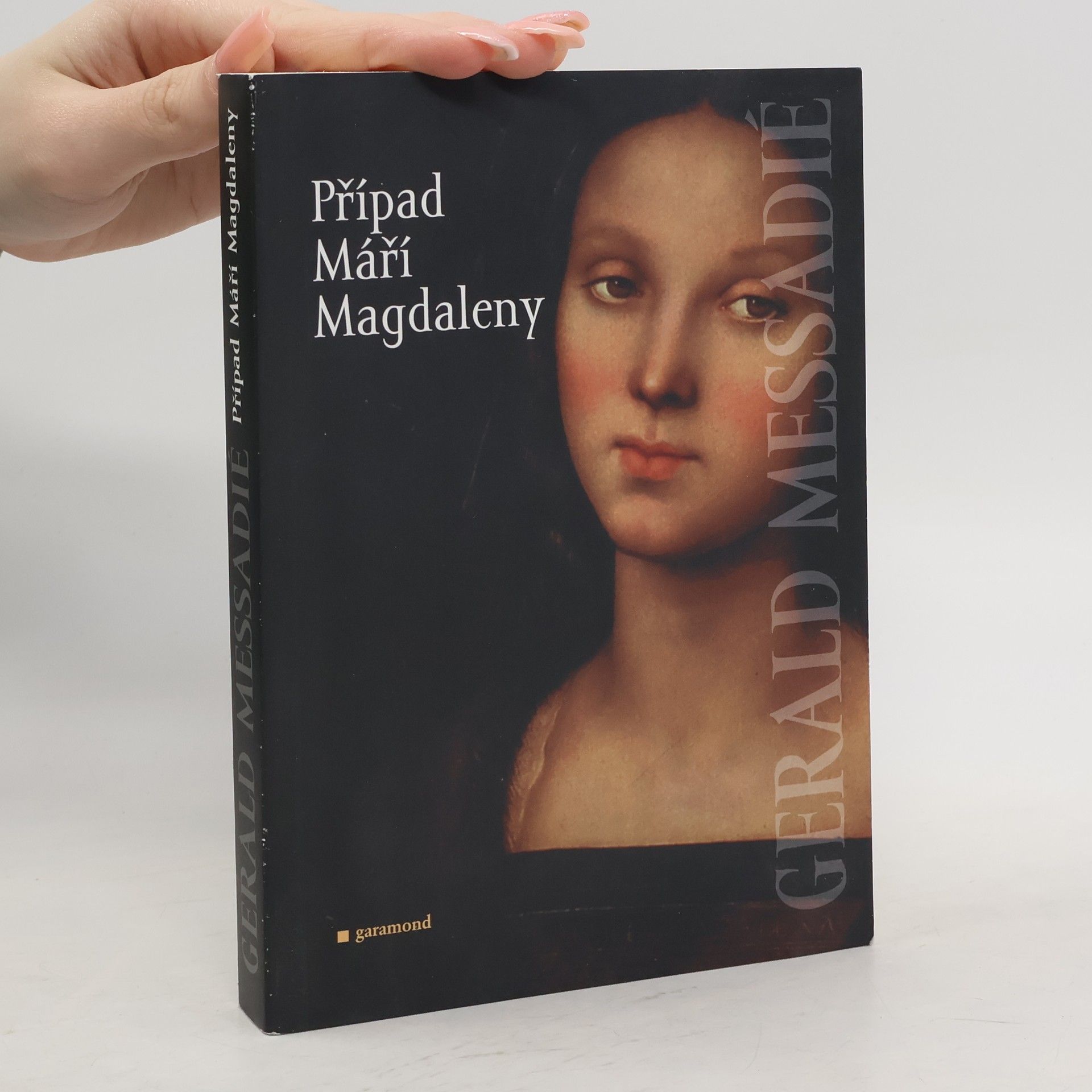 Gérald Messadié Případ Máří Magdaleny
