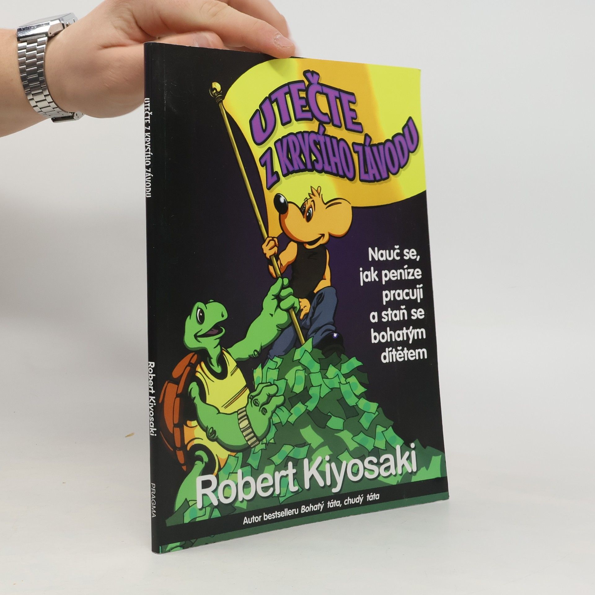 Robert T. Kiyosaki Utečte z krysího závodu