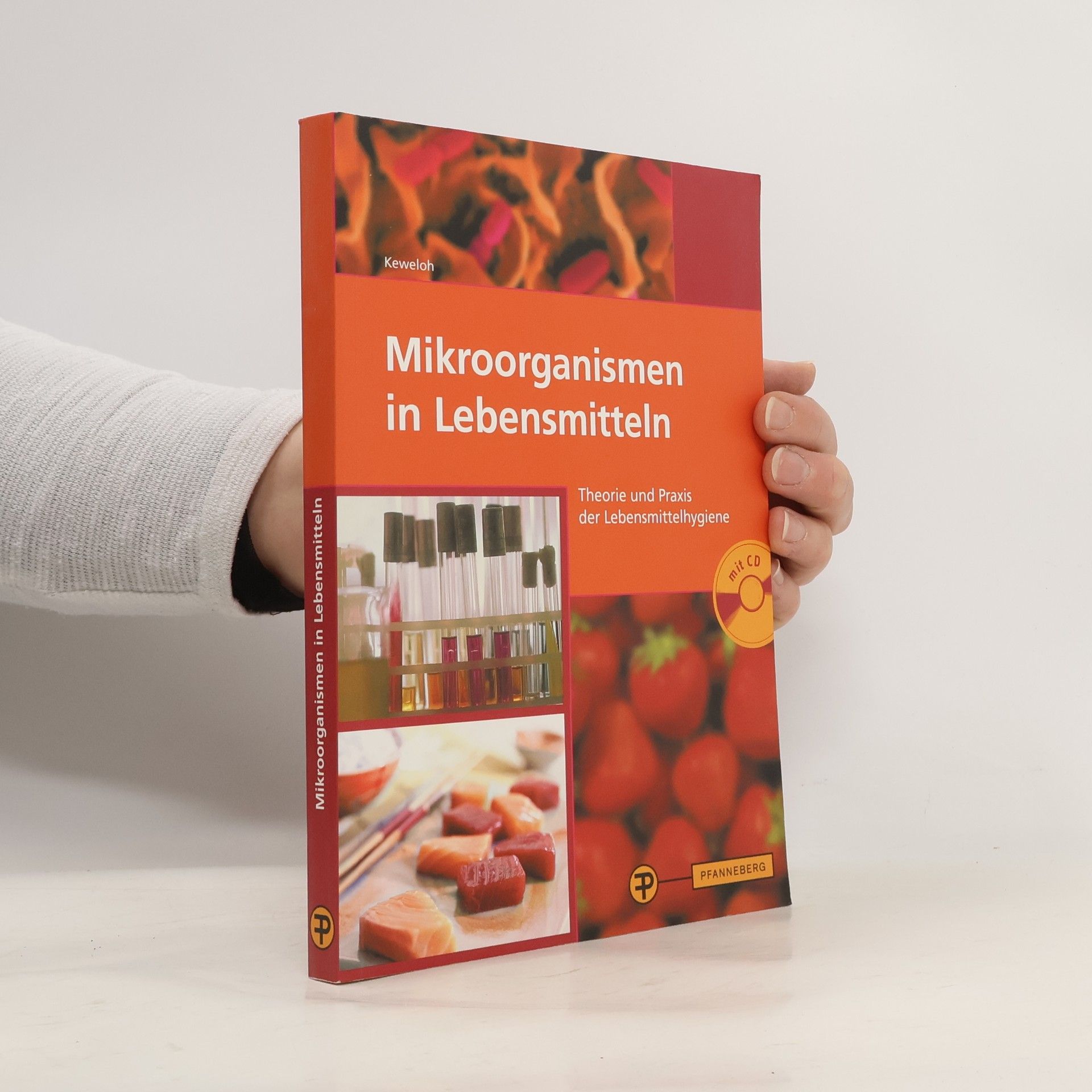 Heribert Keweloh Mikroorganismen in Lebensmitteln