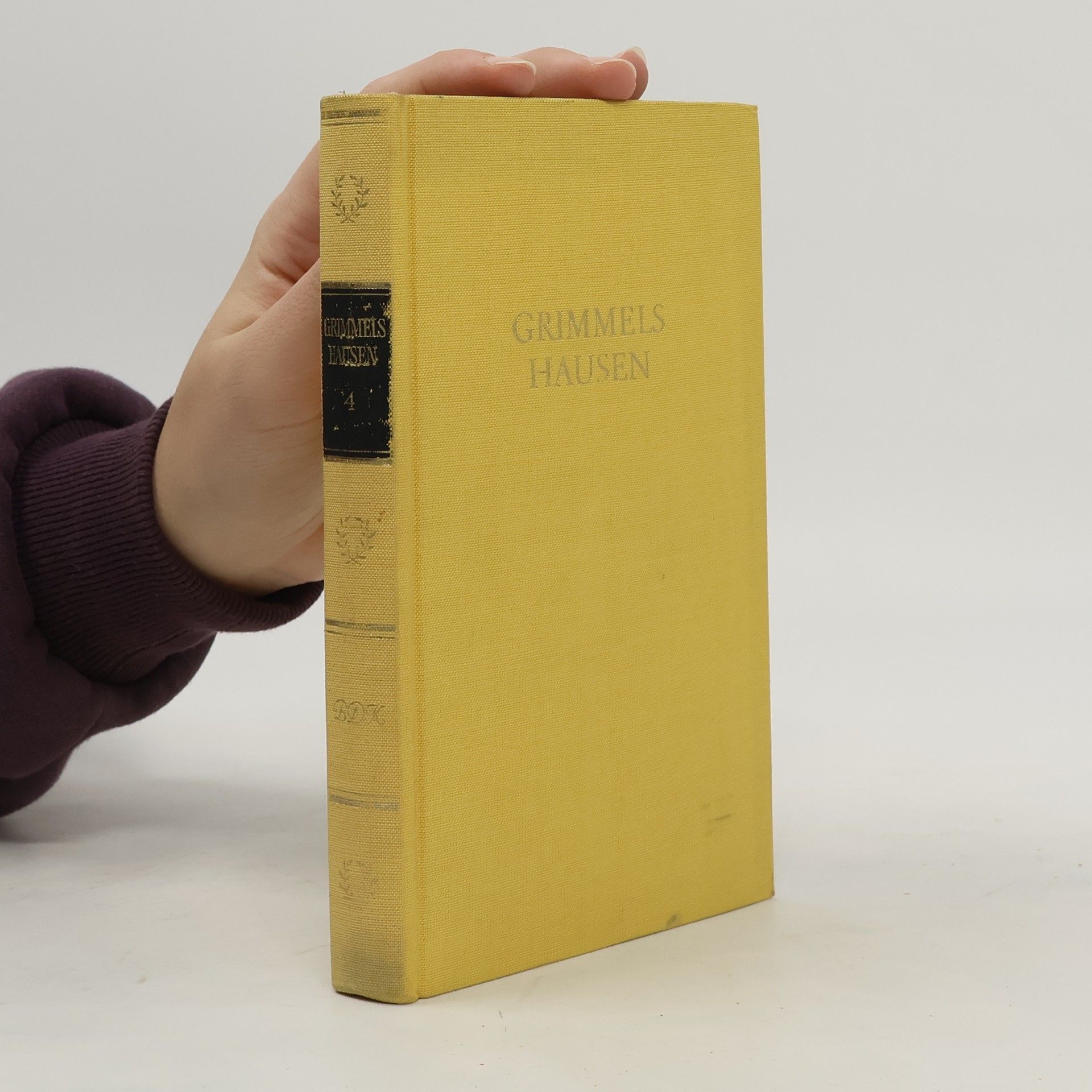 Hans Jakob Christoffel von Grimmelshausen Grimmelshausens Werke in vier Bänden. Band 4