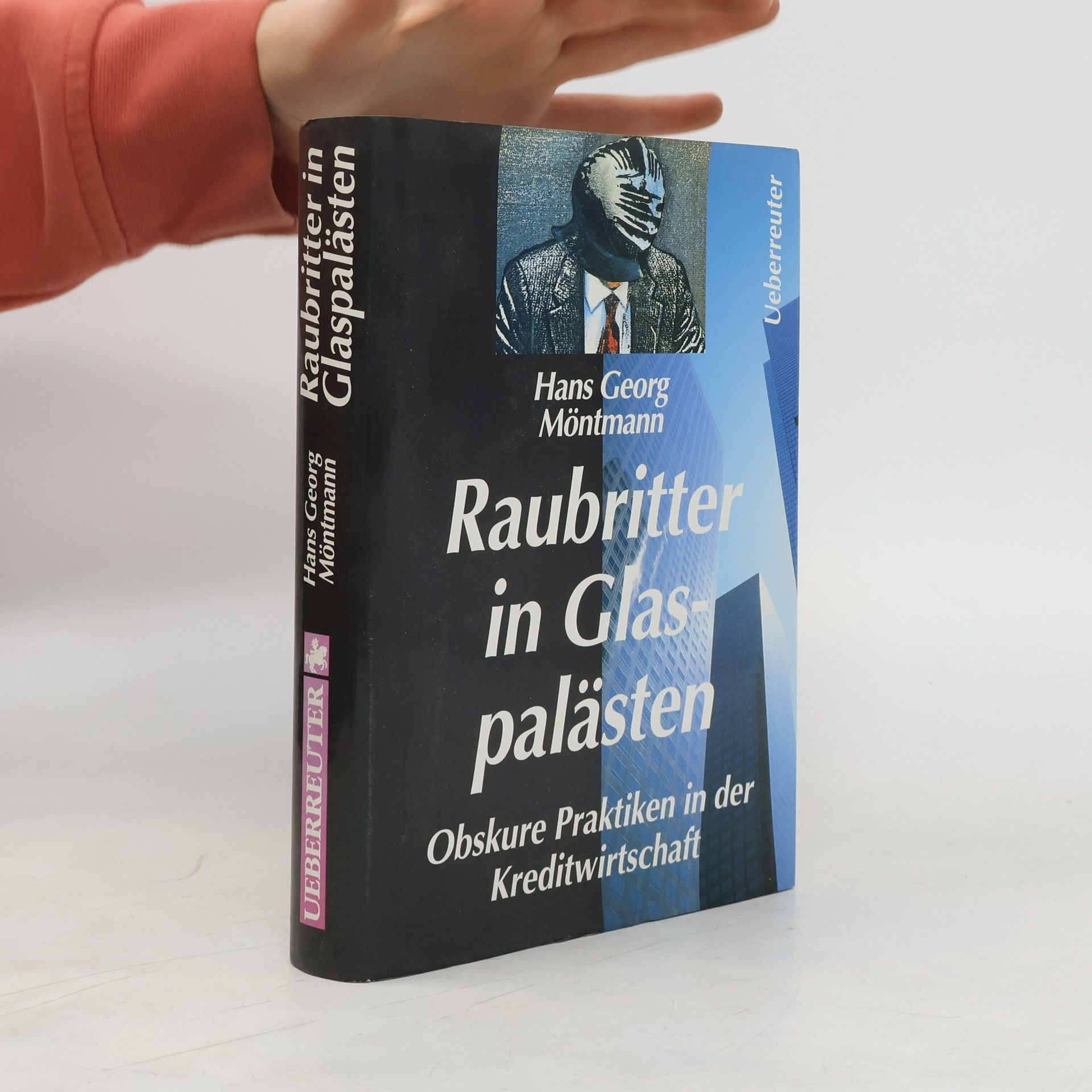 Raubritter in Glaspalästen