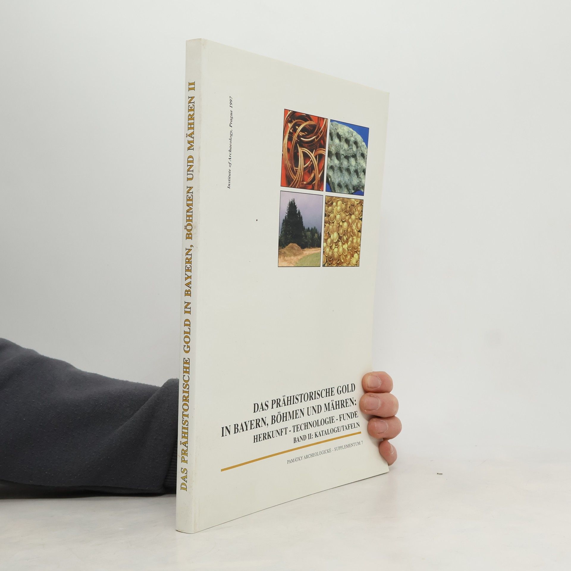 Collectif d'auteurs Das prähistorische Gold in Bayern, Böhmen und Mähren
