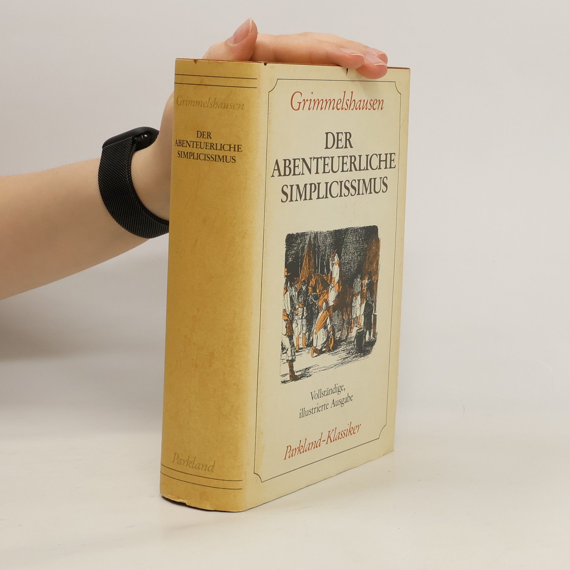 Hans Jakob Christoffel von Grimmelshausen Der abenteuerliche Simplicissimus