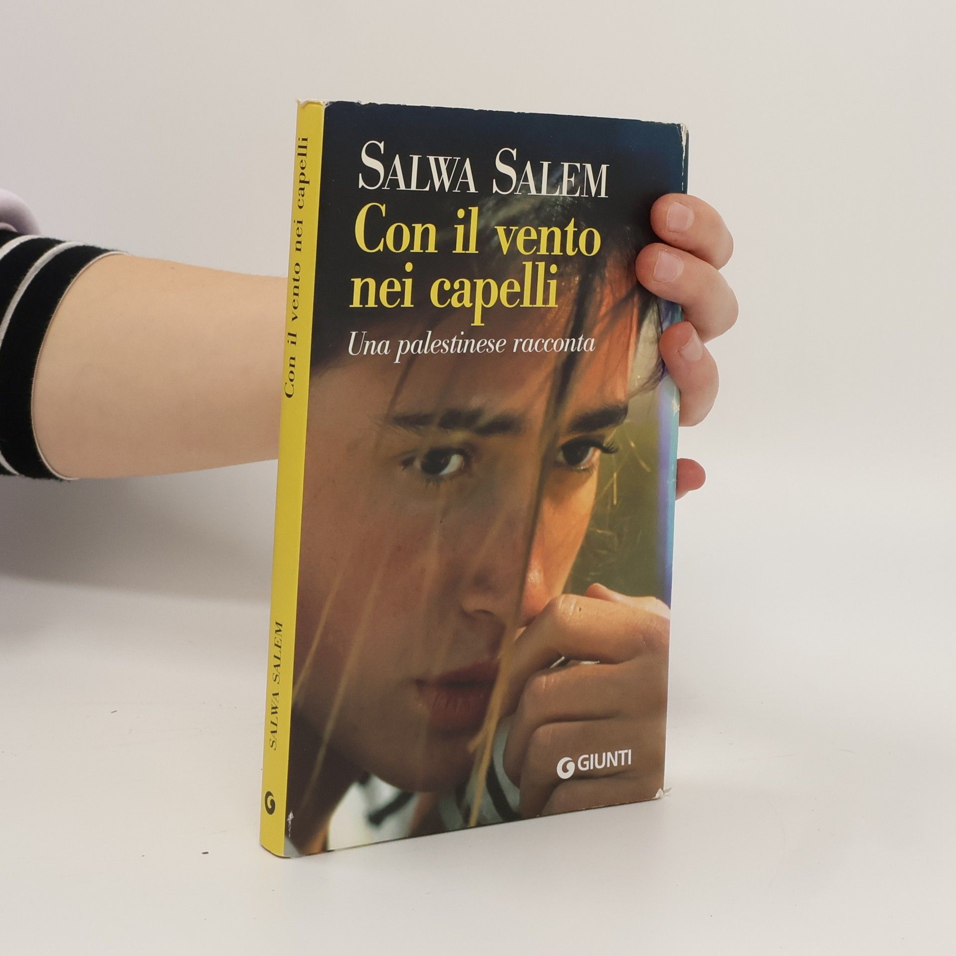 Narratori Giunti: Con il vento nei capelli. Una palestinese racconta