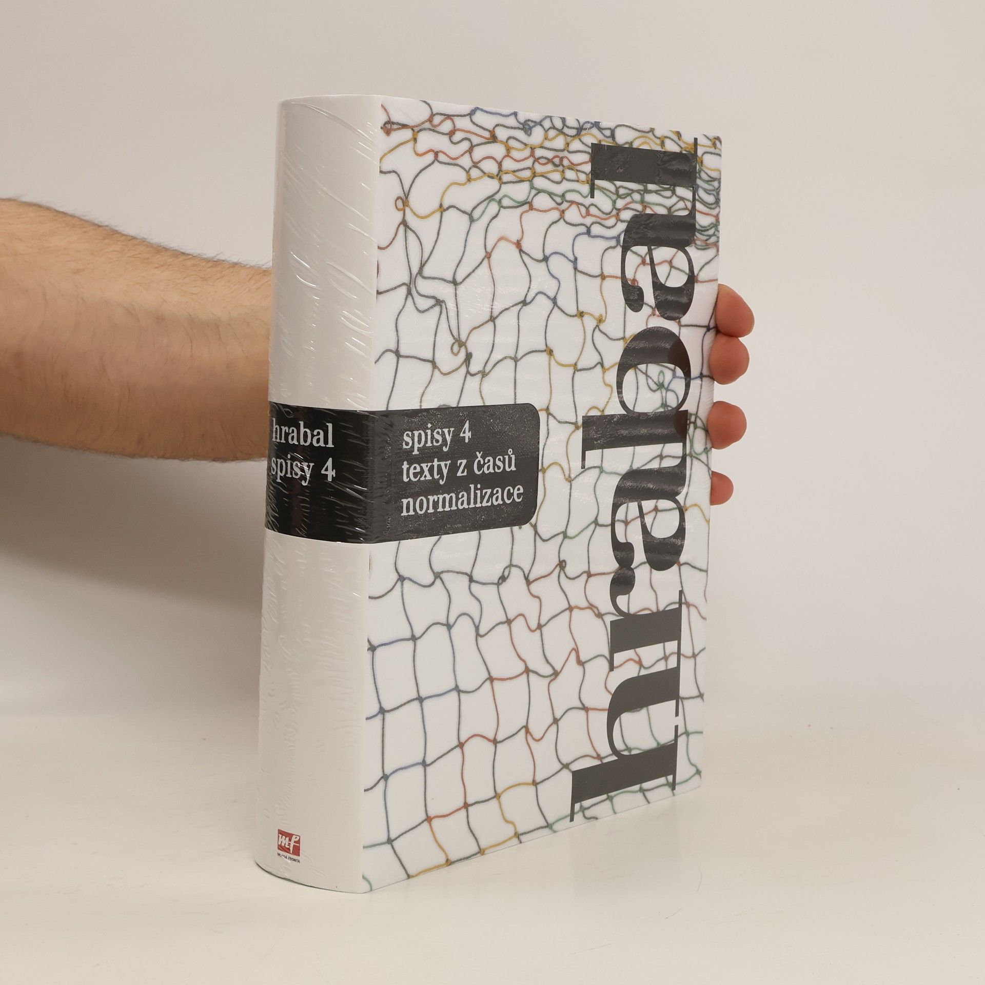 Bohumil Hrabal Spisy 4: texty z časů normalizace