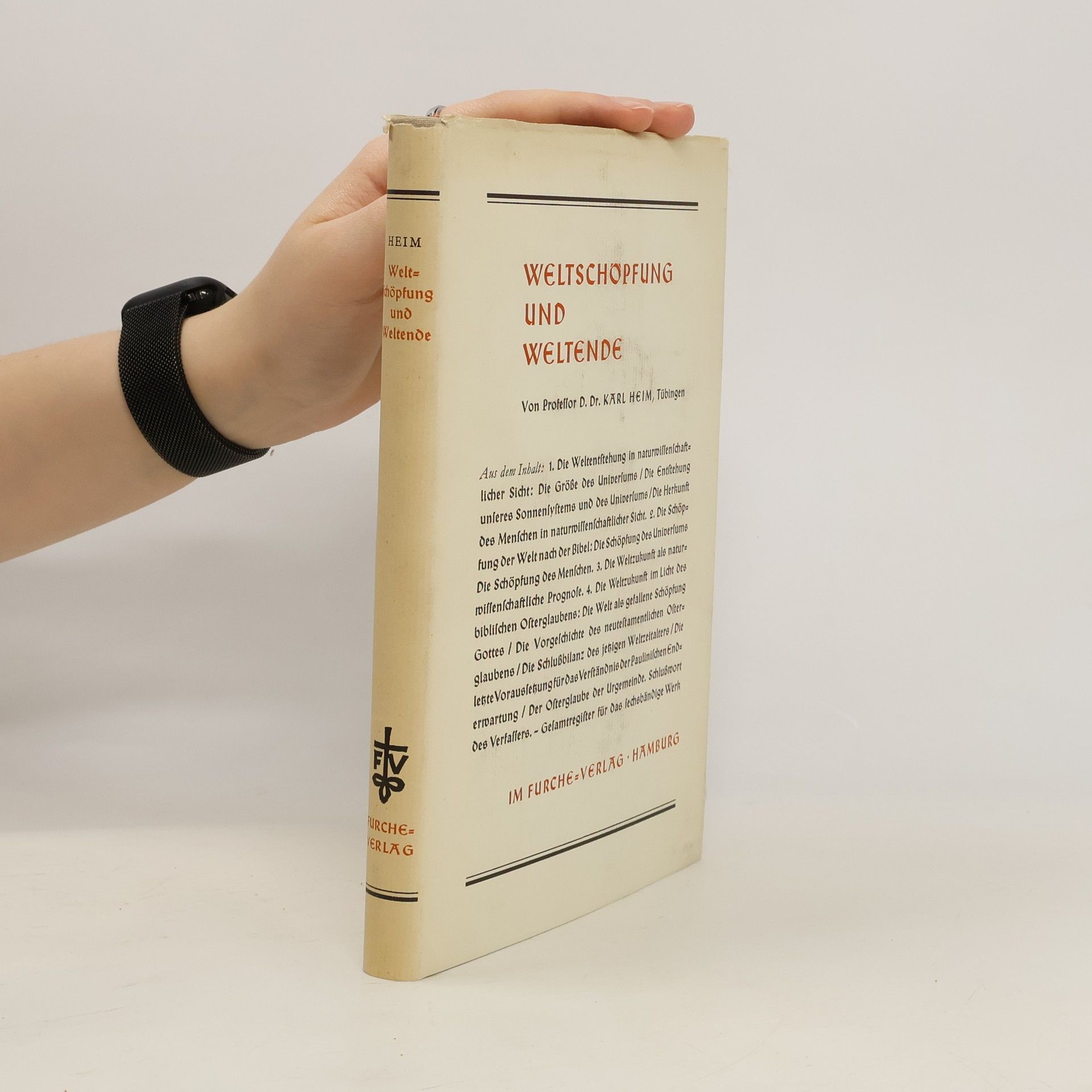 Karl Heim Weltschöpfung und Weltende