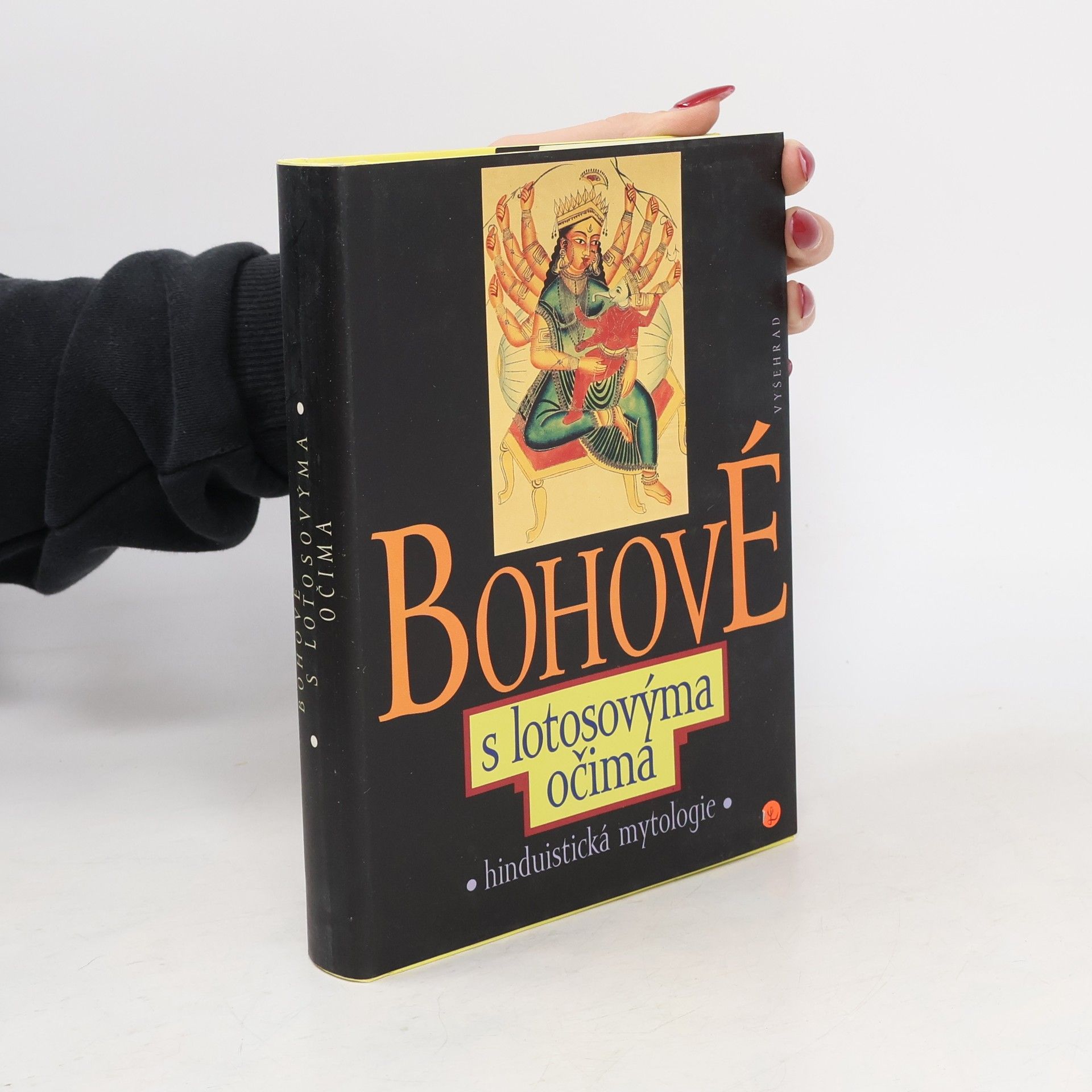 Dušan Zbavitel Bohové s lotosovýma očima: Hinduistické mýty v indické literatuře tří tisíciletí