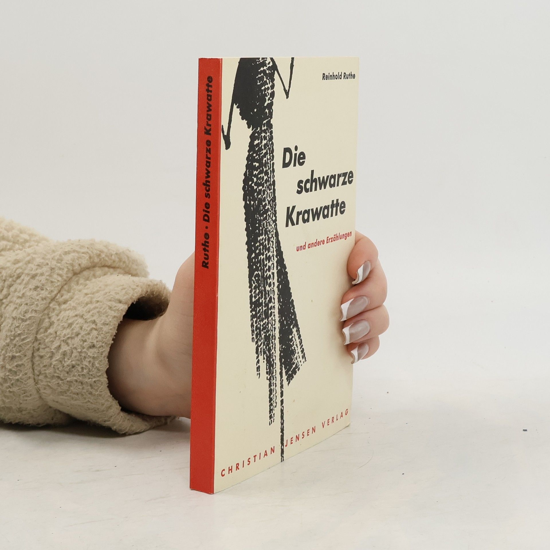 Reinhold Ruthe Die schwarze Krawatte und andere Erzählungen