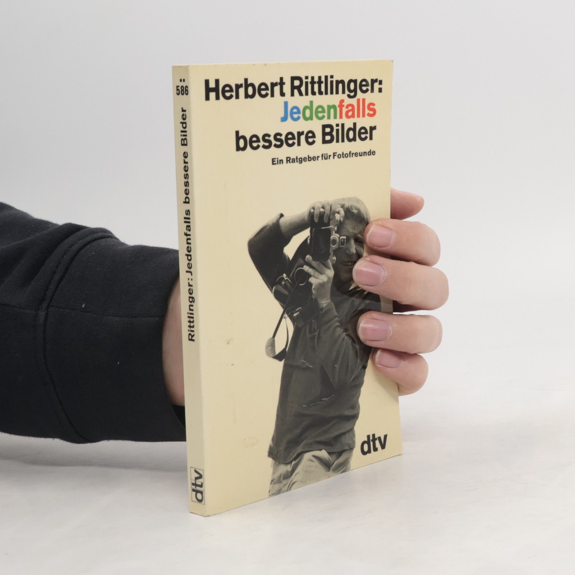 Herbert Rittlinger Jedenfalls bessere Bilder