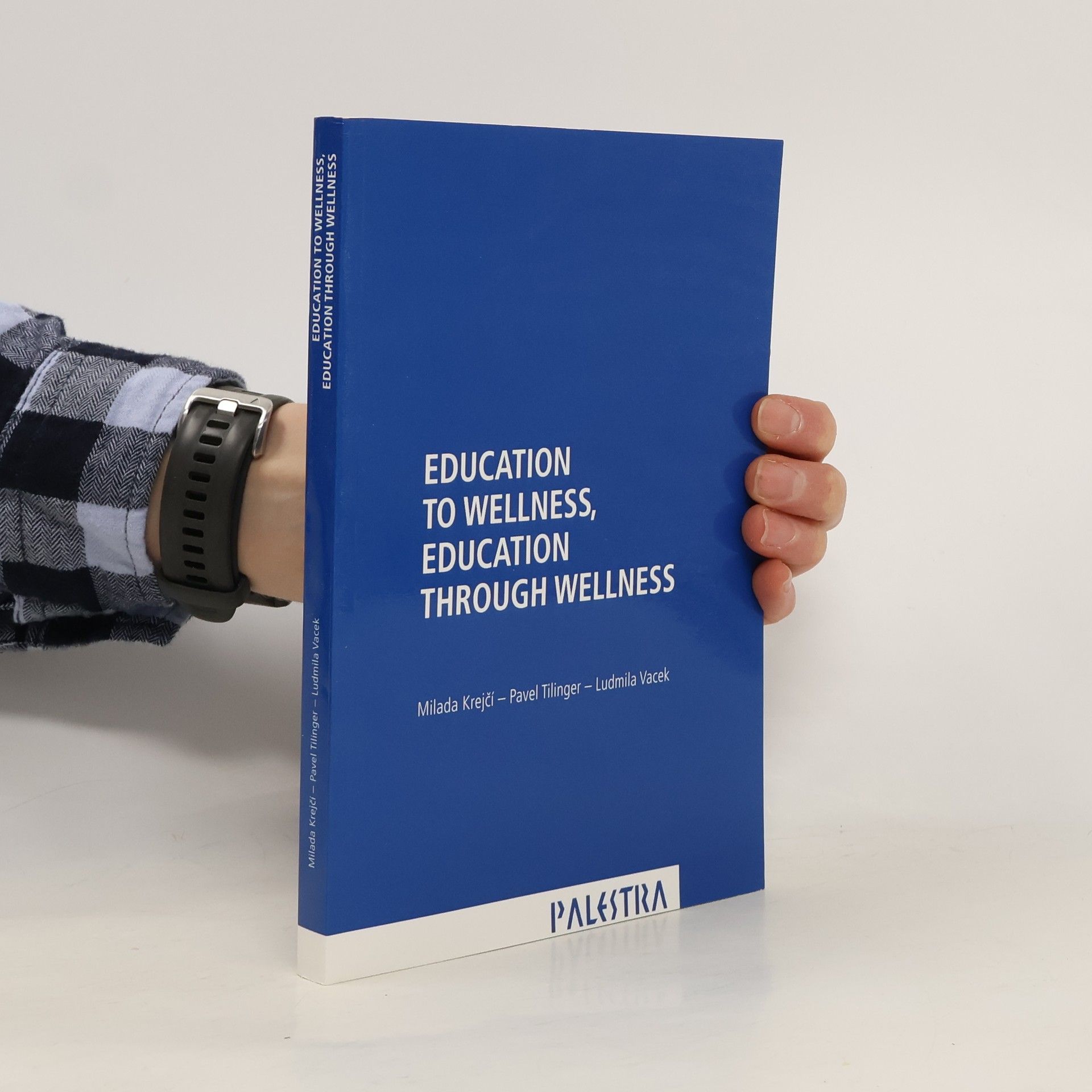 Education to Wellness, Education Through Wellness