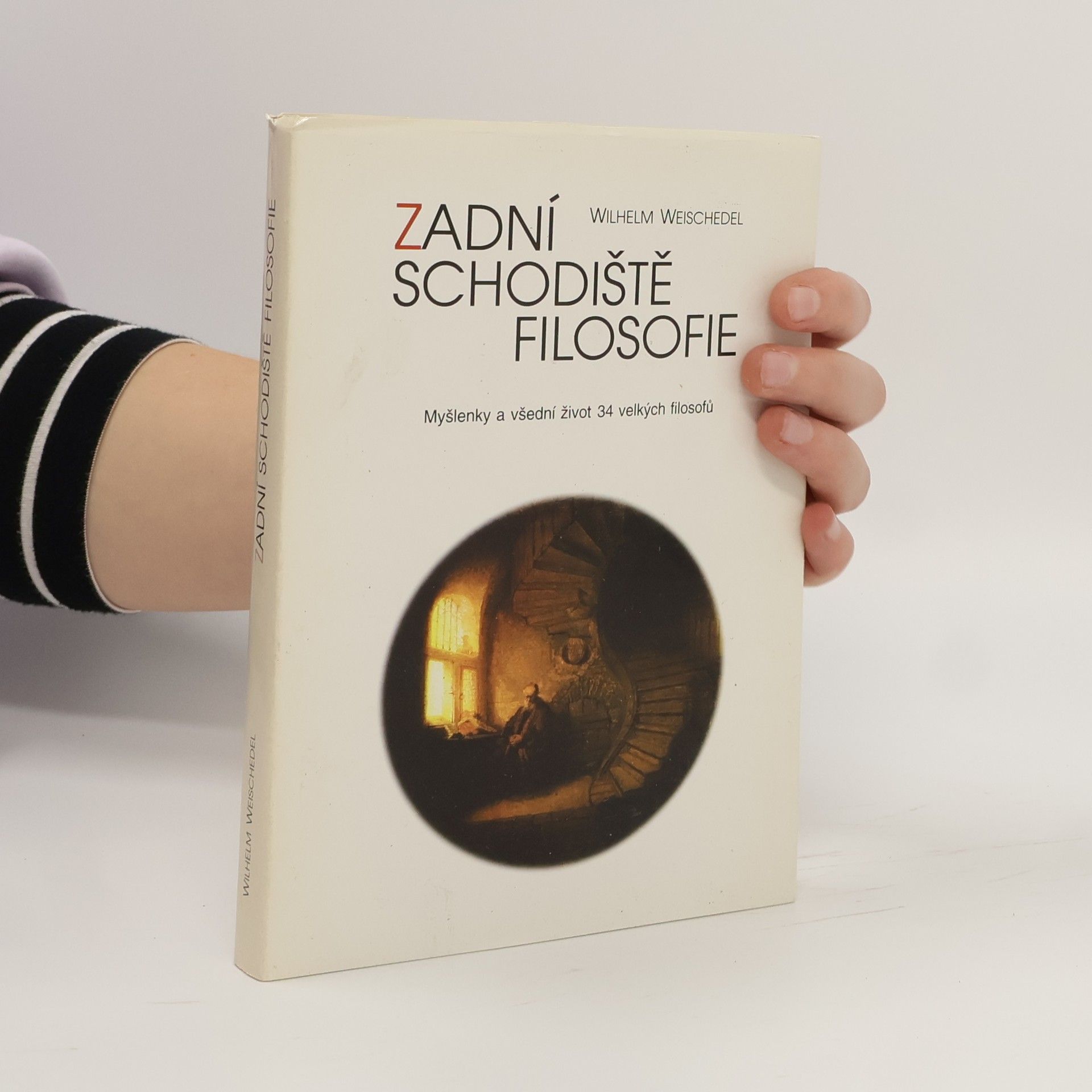 Wilhelm Weischedel Zadní schodiště filosofie