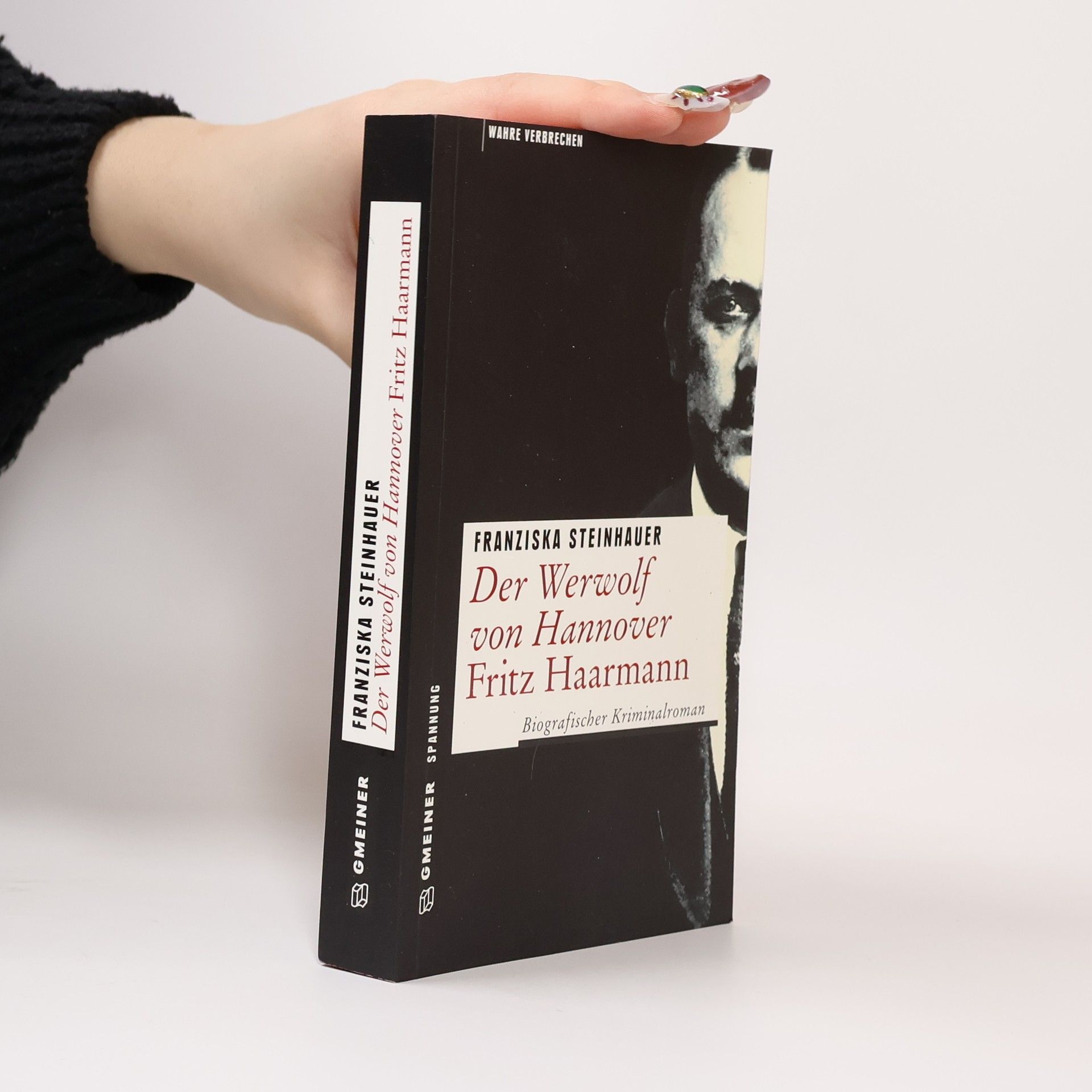 Franziska Steinhauer Wahre Verbrechen: Der Werwolf von Hannover