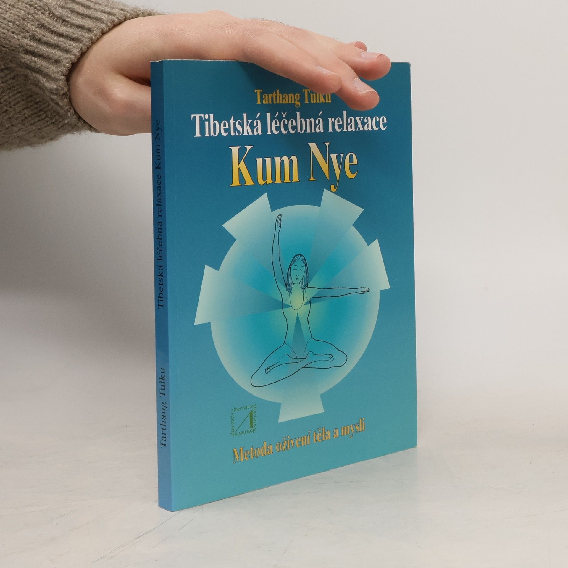 Tarthang Tulku Tibetská léčebná relaxace Kum Nye