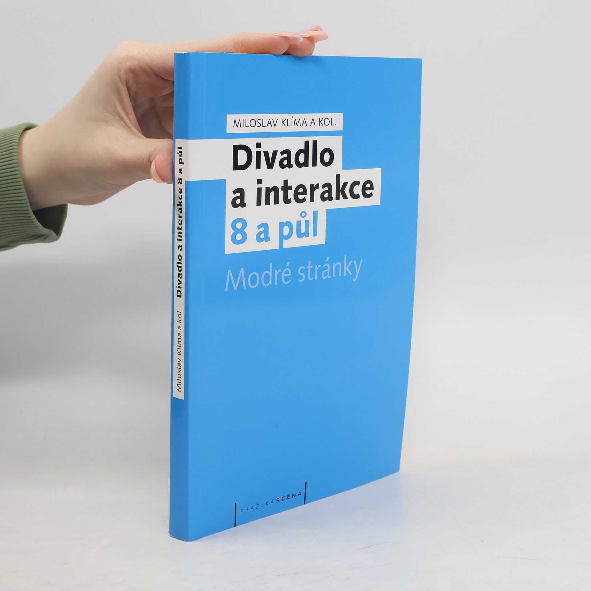 Miloslav Klíma Divadlo a interakce 8 a půl. Modré stránky