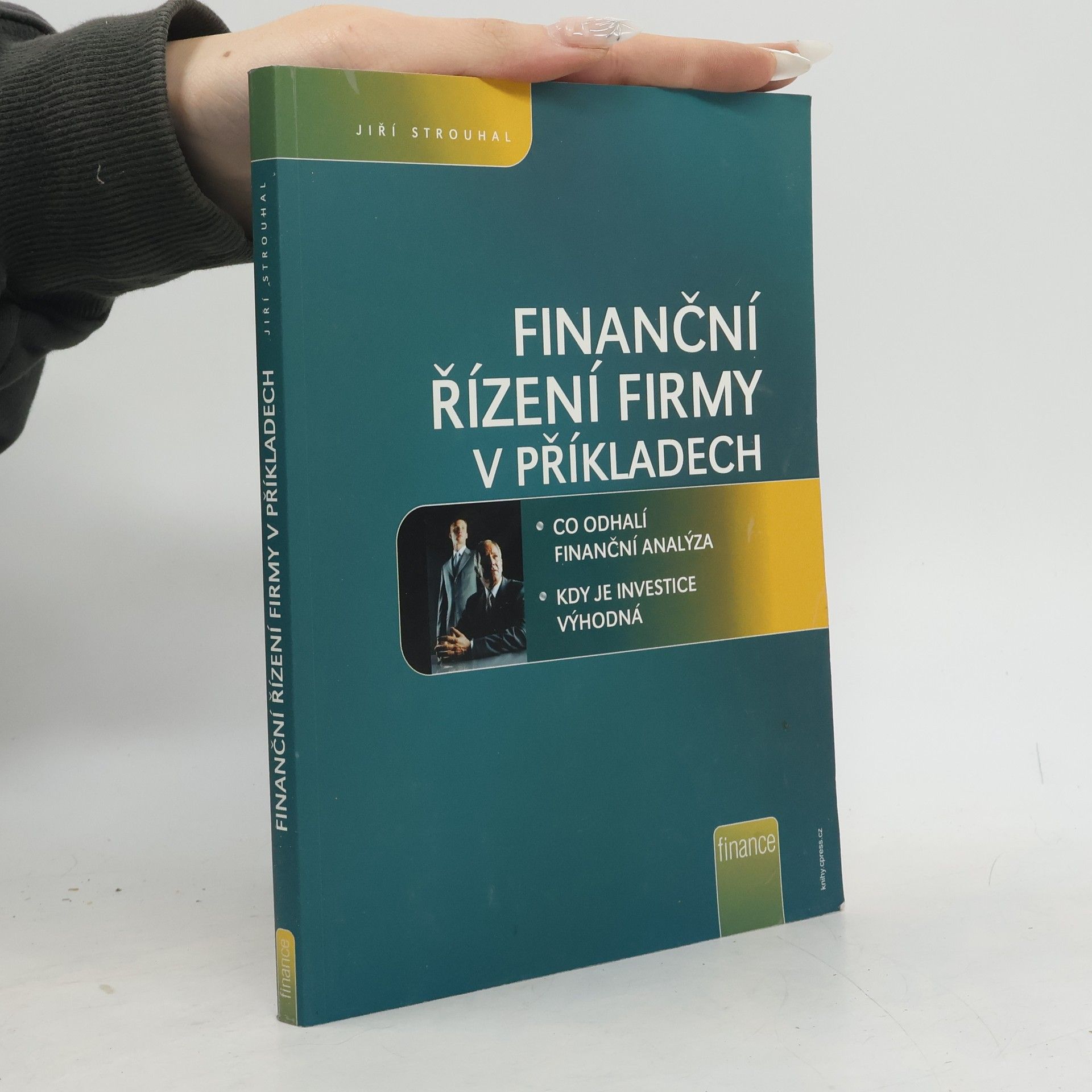 Jiří Strouhal Finanční řízení firmy v příkladech