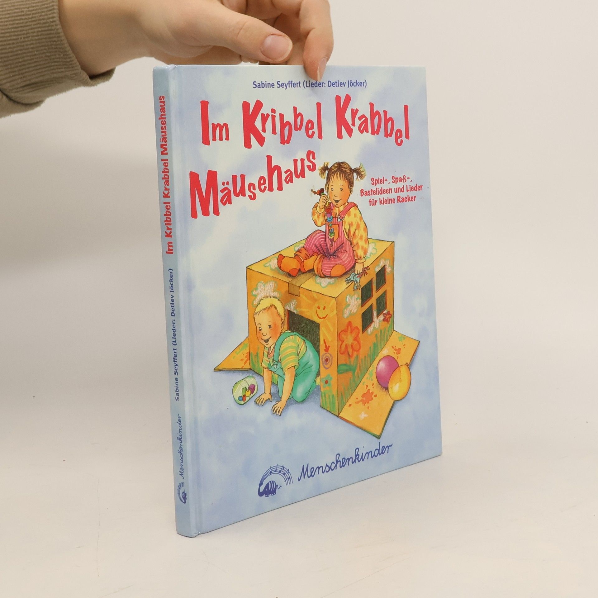 Sabine Seyffert Im Kribbel-Krabbel-Mäusehaus