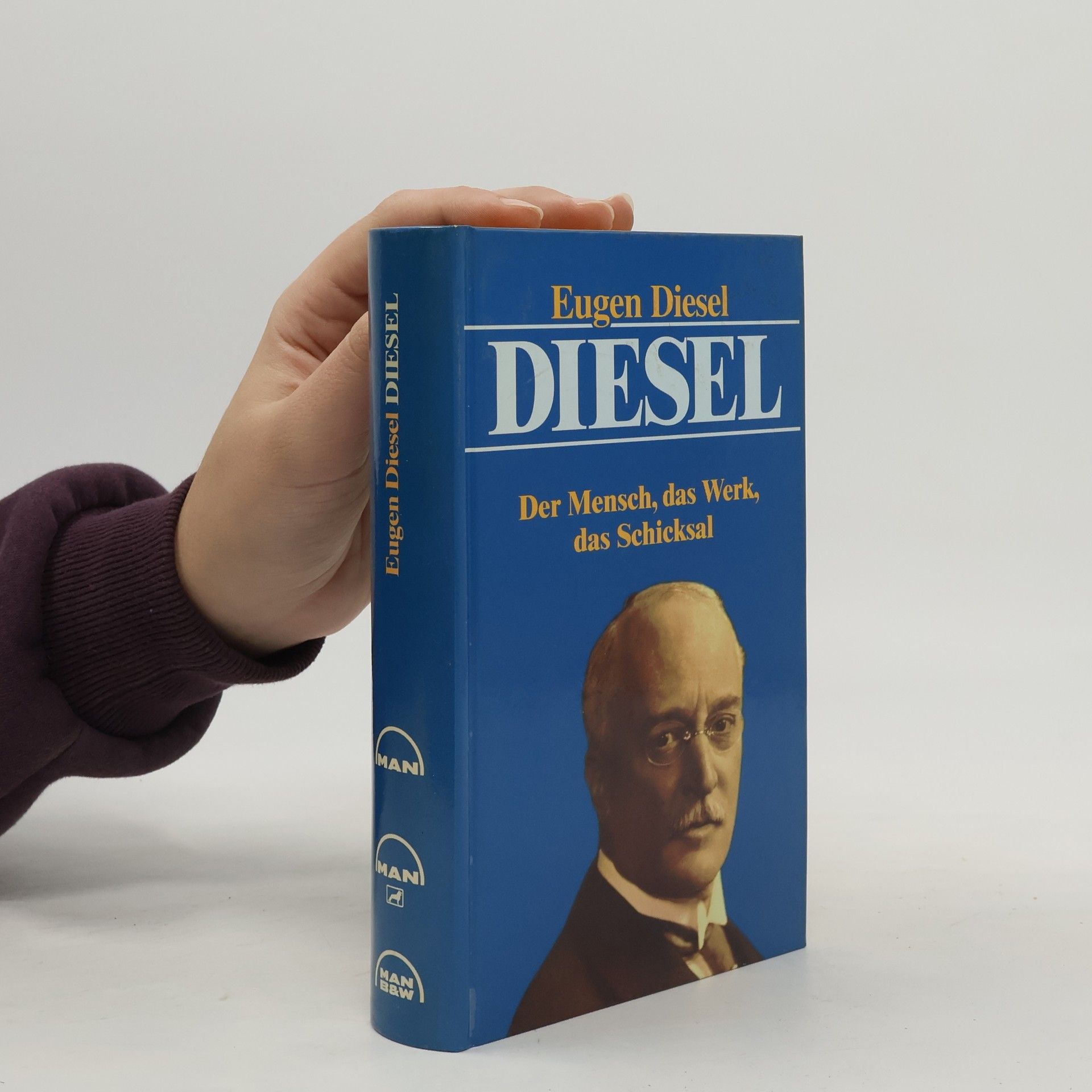 Diesel. Der Mensch, das Werk, das Schicksal