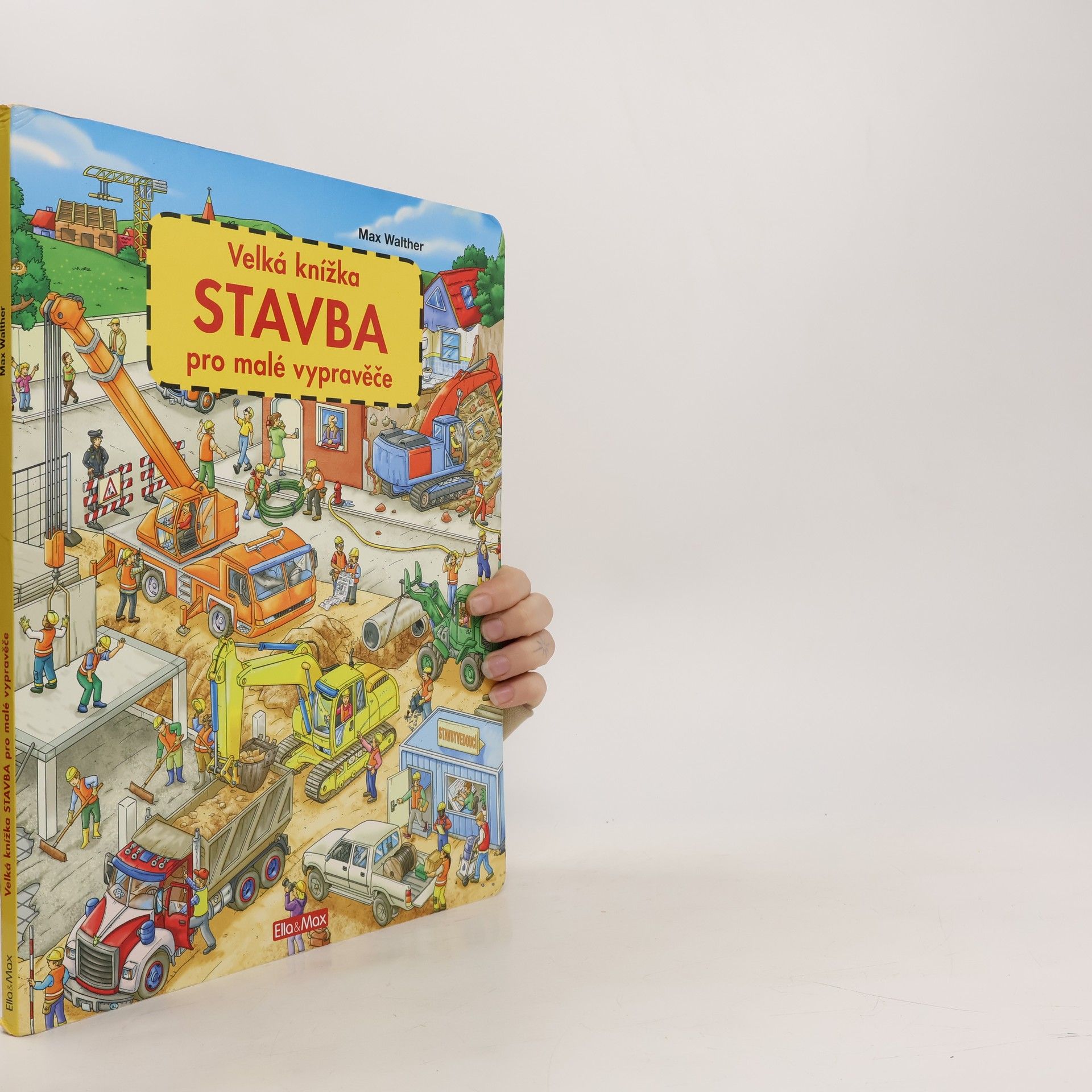 Max Walther Stavba - Velká knížka pro malé vypravěče