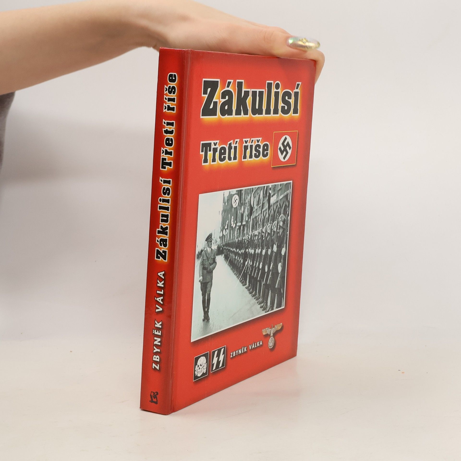 Zbyněk Válka Zákulisí Třetí říše