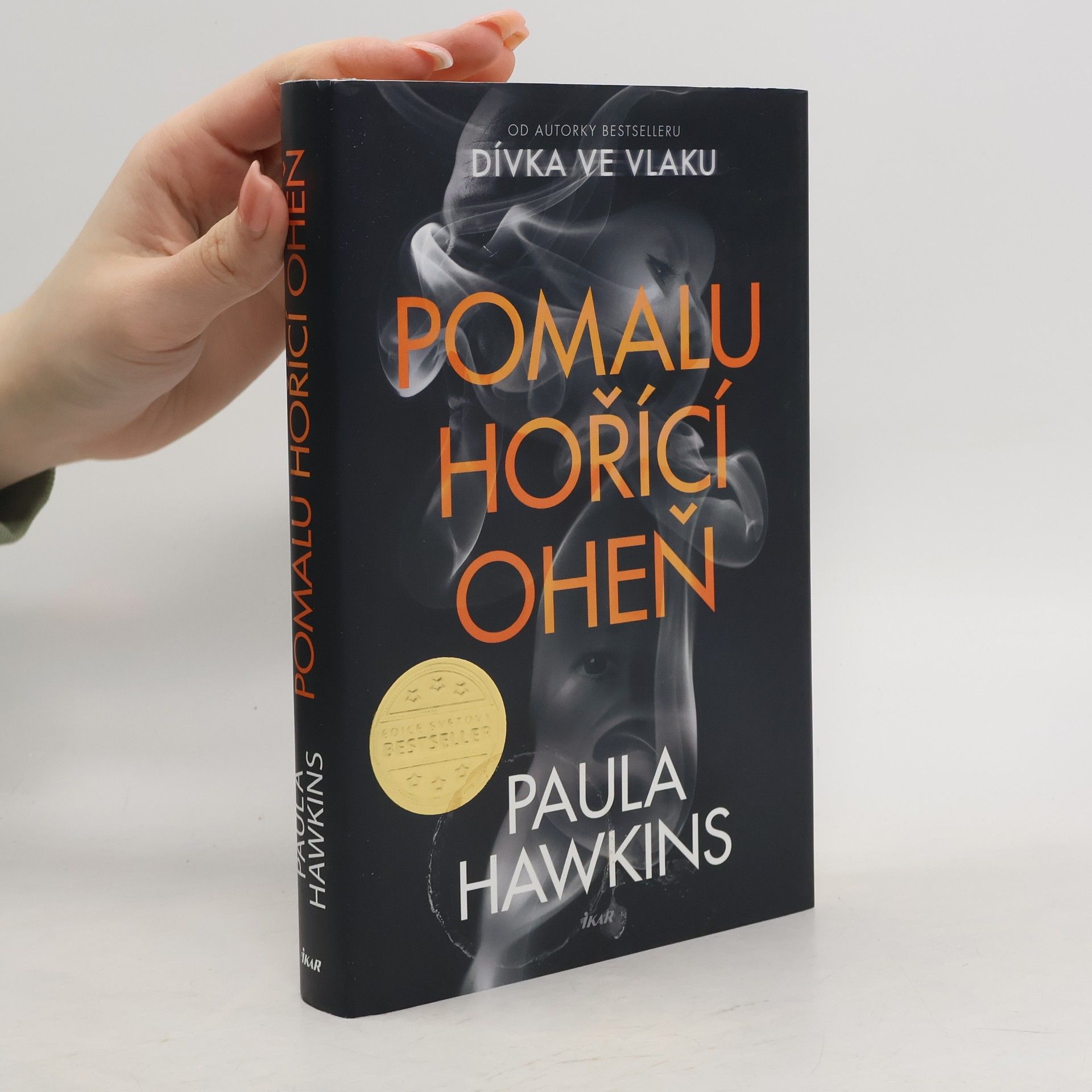 Paula Hawkins Pomalu hořící oheň