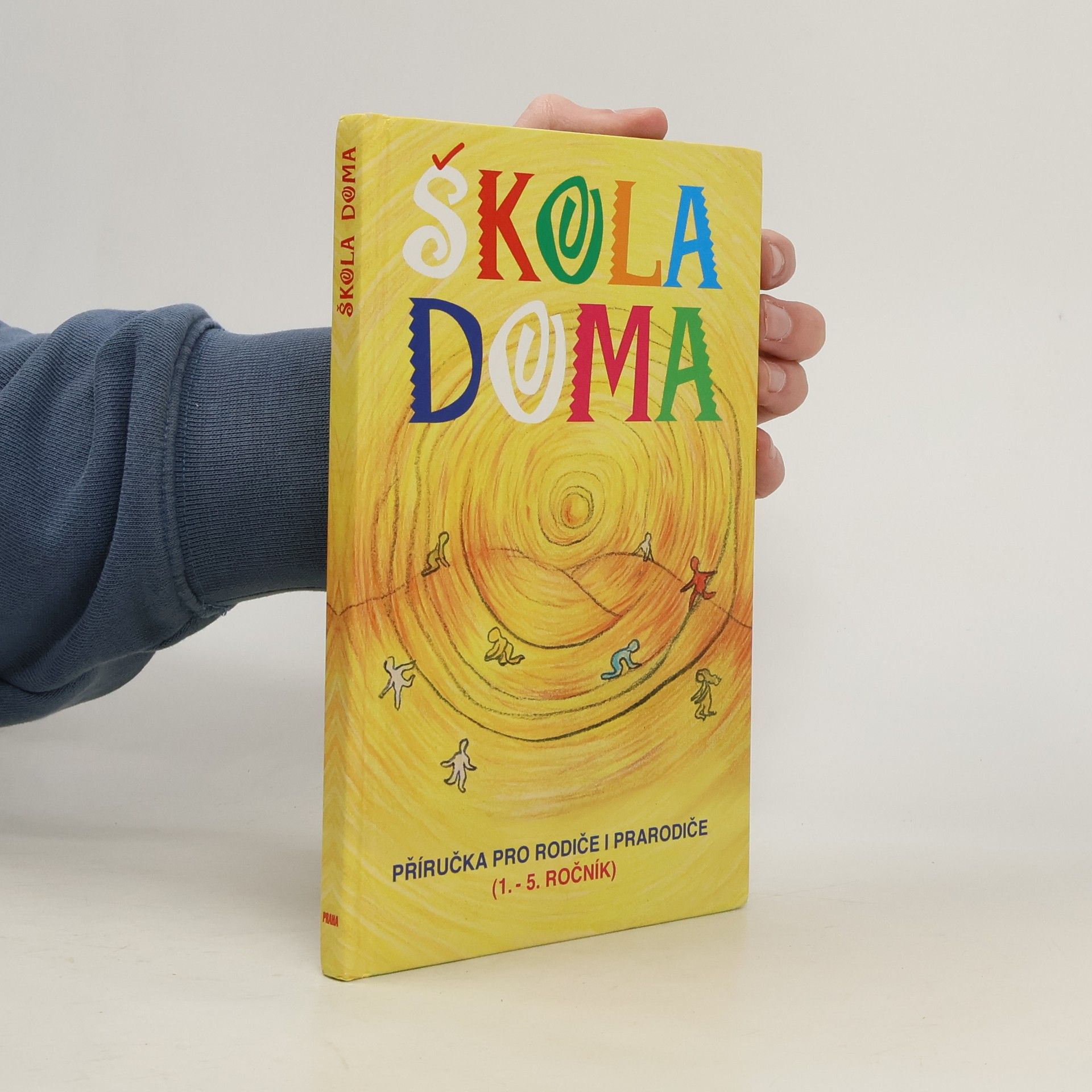 Škola doma: Příručka pro rodiče i prarodiče : (1.-5. ročník)