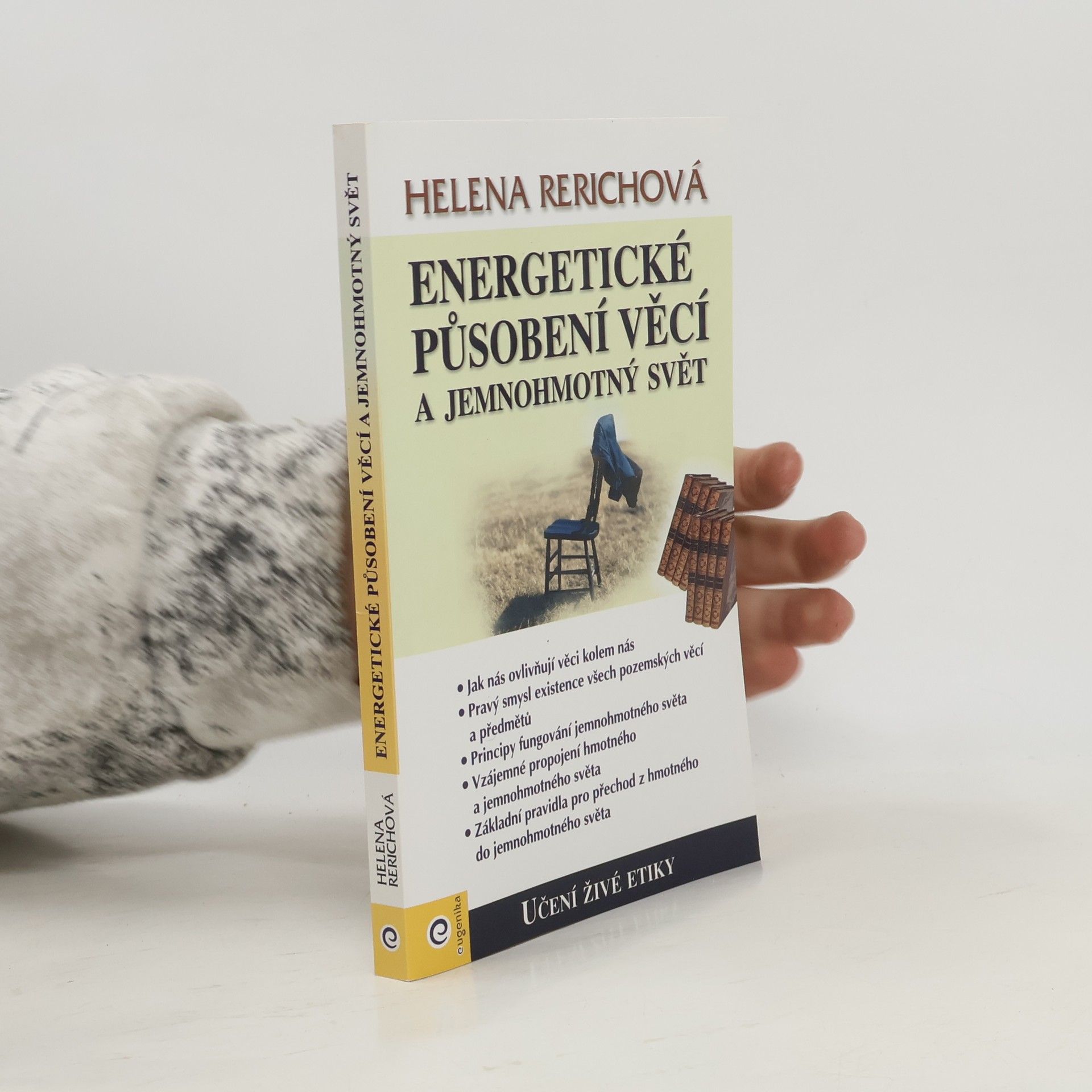 Energetické působení předmětů a jemnohmotný svět