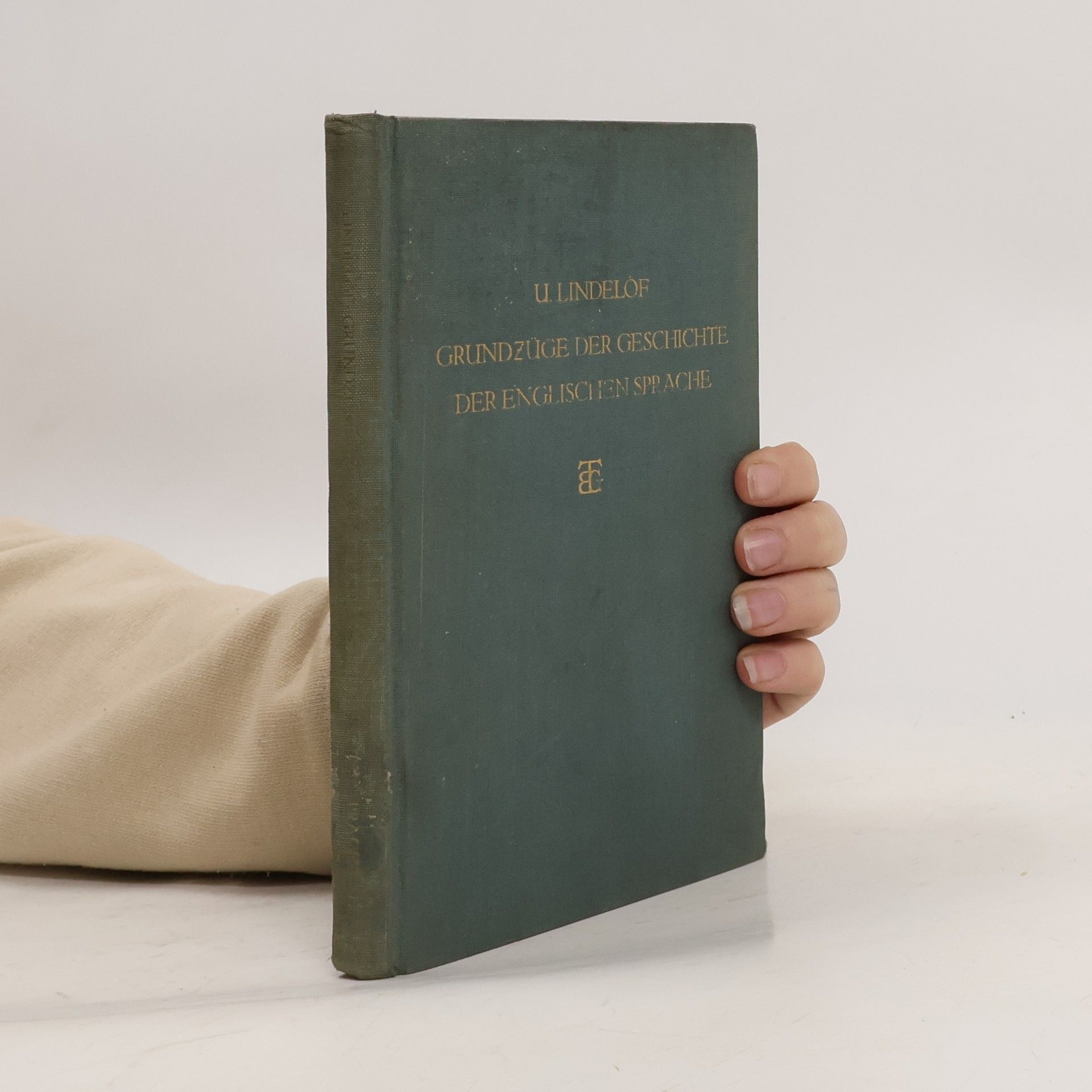 U. Lindelöf Grundzüge der Geschichte der Englischen sprache
