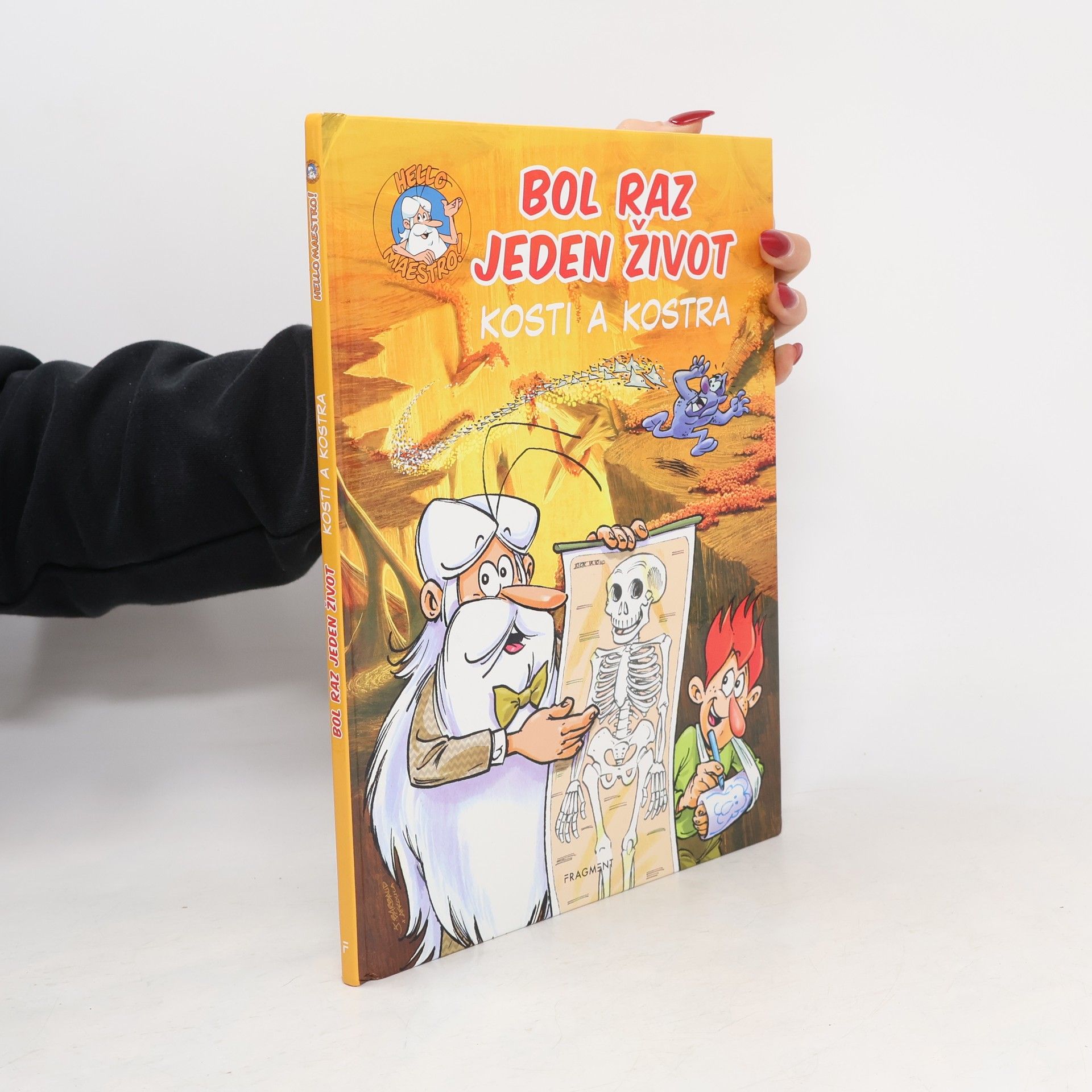 Bol raz jeden život: Kosti a kostra