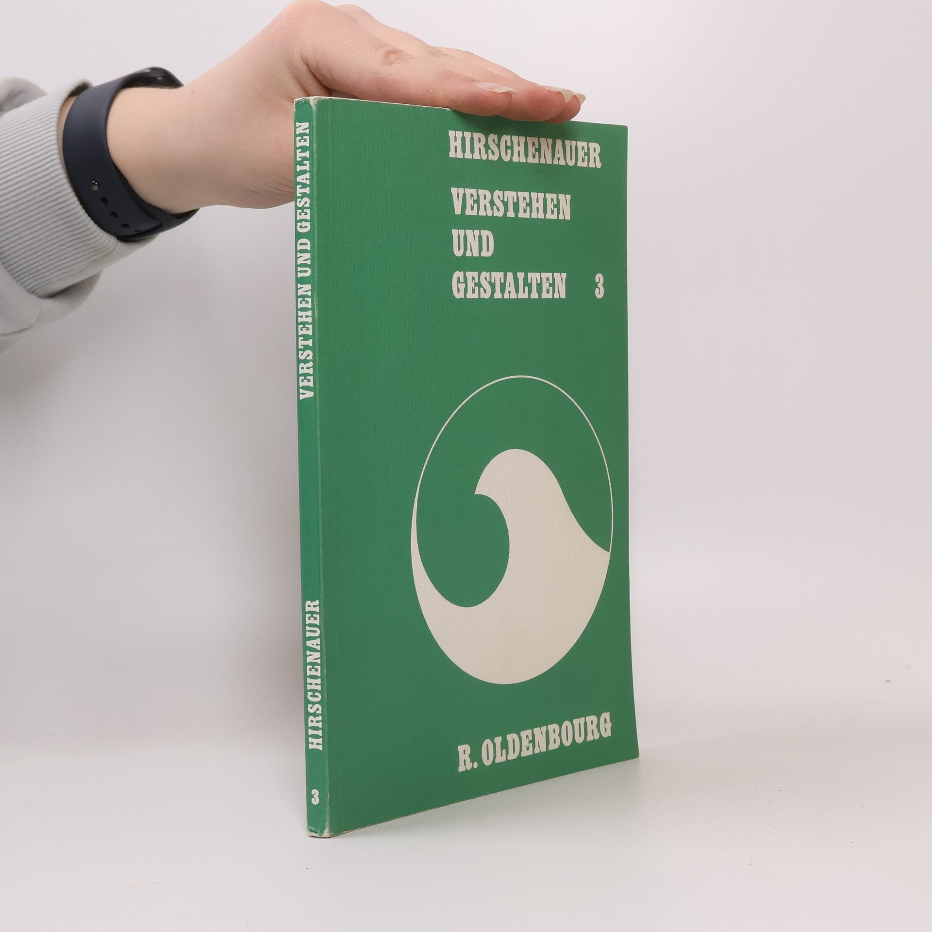 Rupert Hirschenauer Verstehen und Gestalten 3