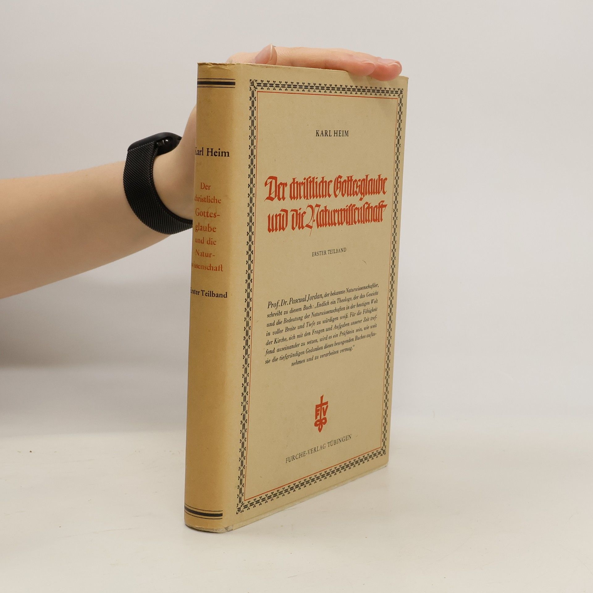 Der Christliche Gottesglaube und die Naturwissenschaft