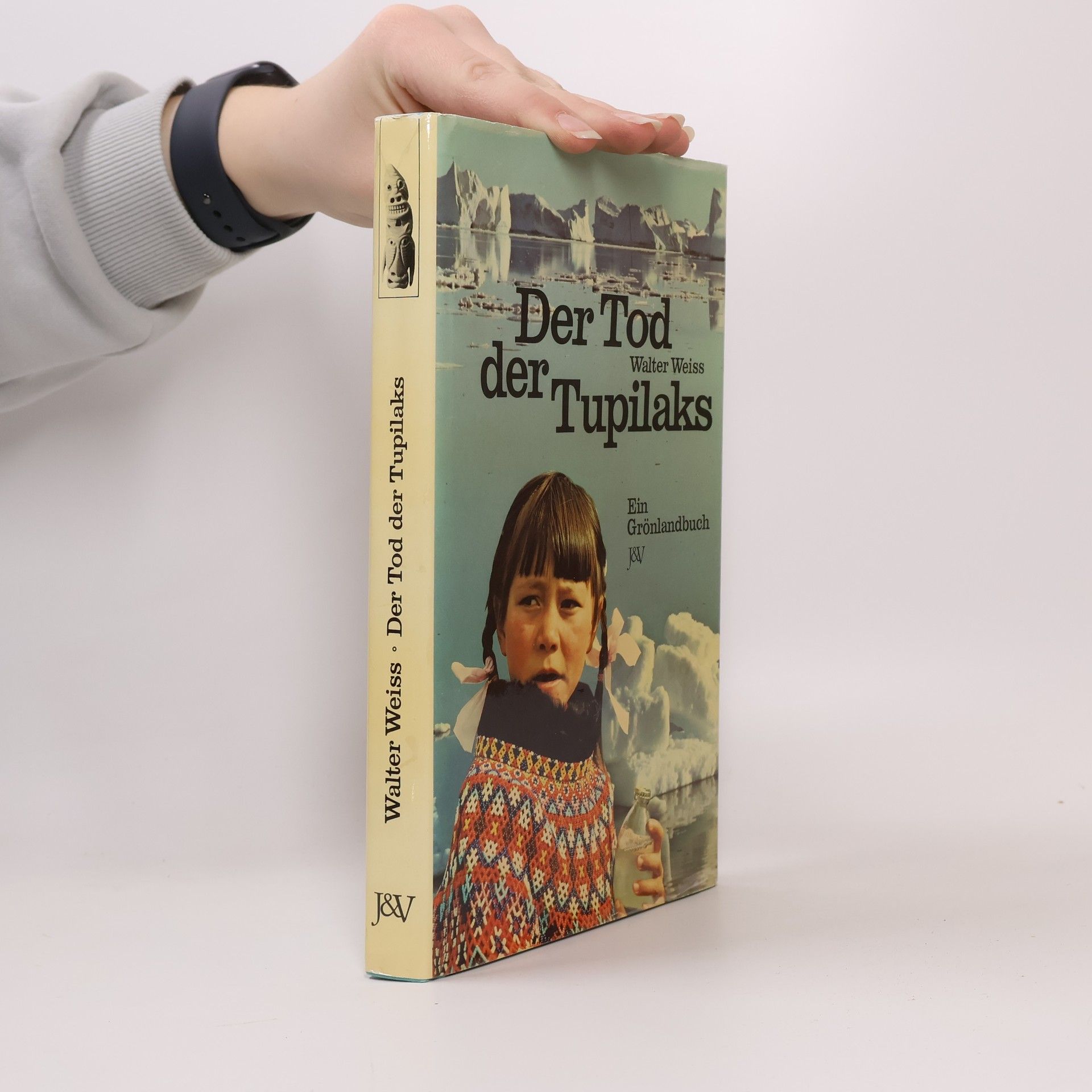 Walter W. Weiss Der Tod der Tupilaks