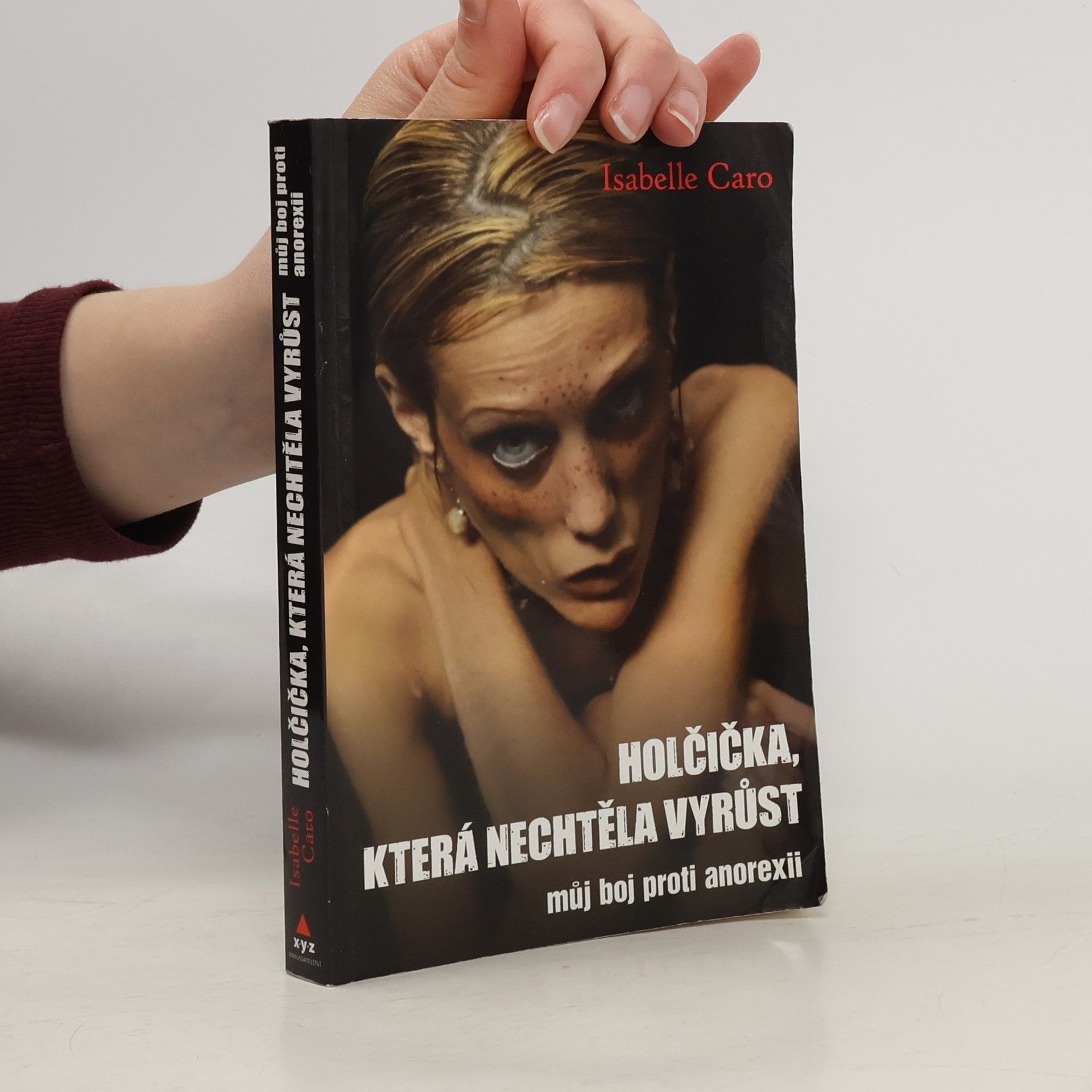 Isabelle Caro Holčička, která nechtěla vyrůst: Můj boj proti anorexii